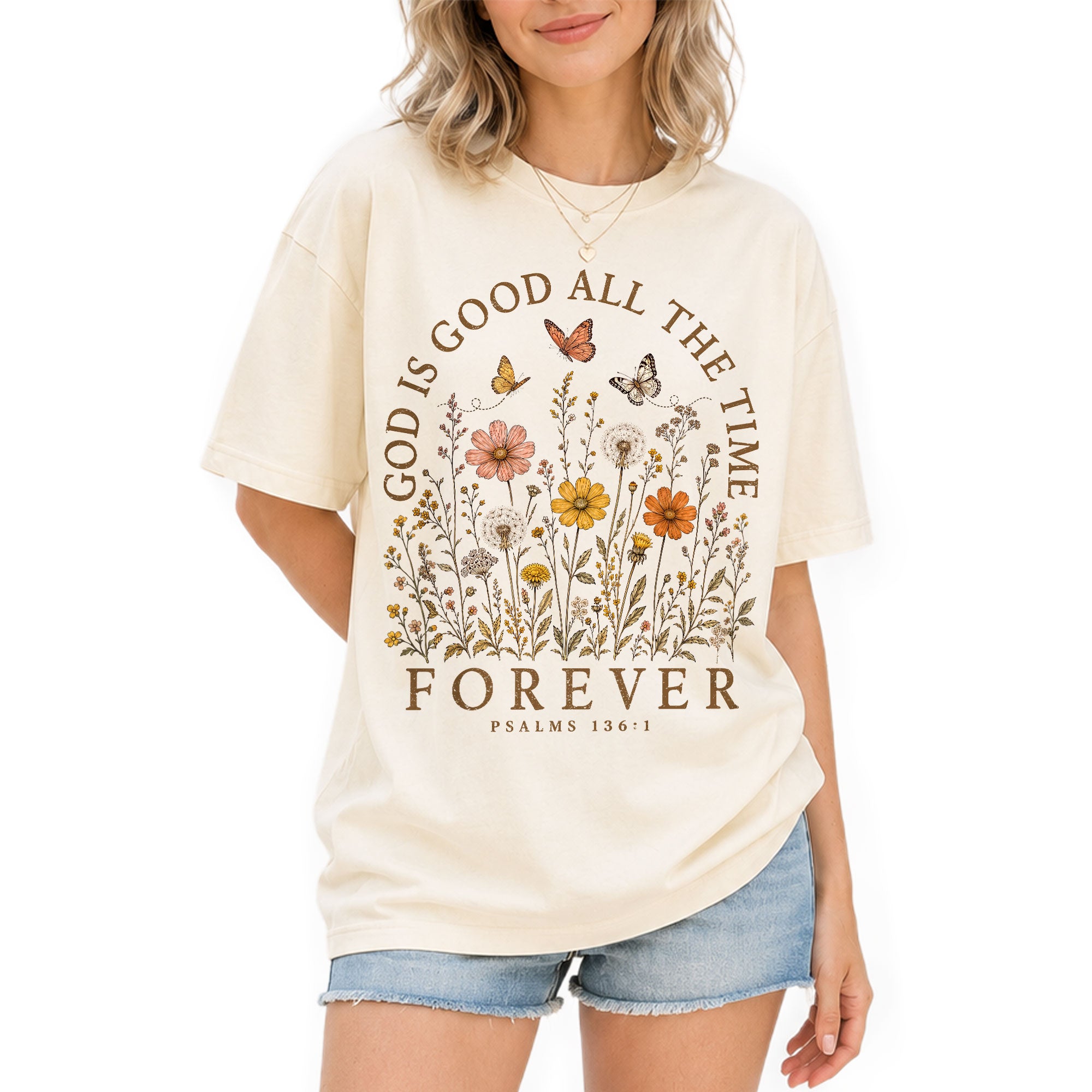 God Is Good All The Time Shirt Wildflower Butterfly Christian Psalms 136 1 Graphic Tee