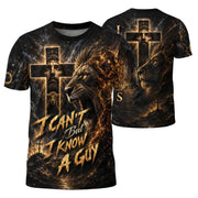 I Cant But I Know A Guy Jesus Lion Cross Christian 3D Graphic Crewneck Shirt For Men