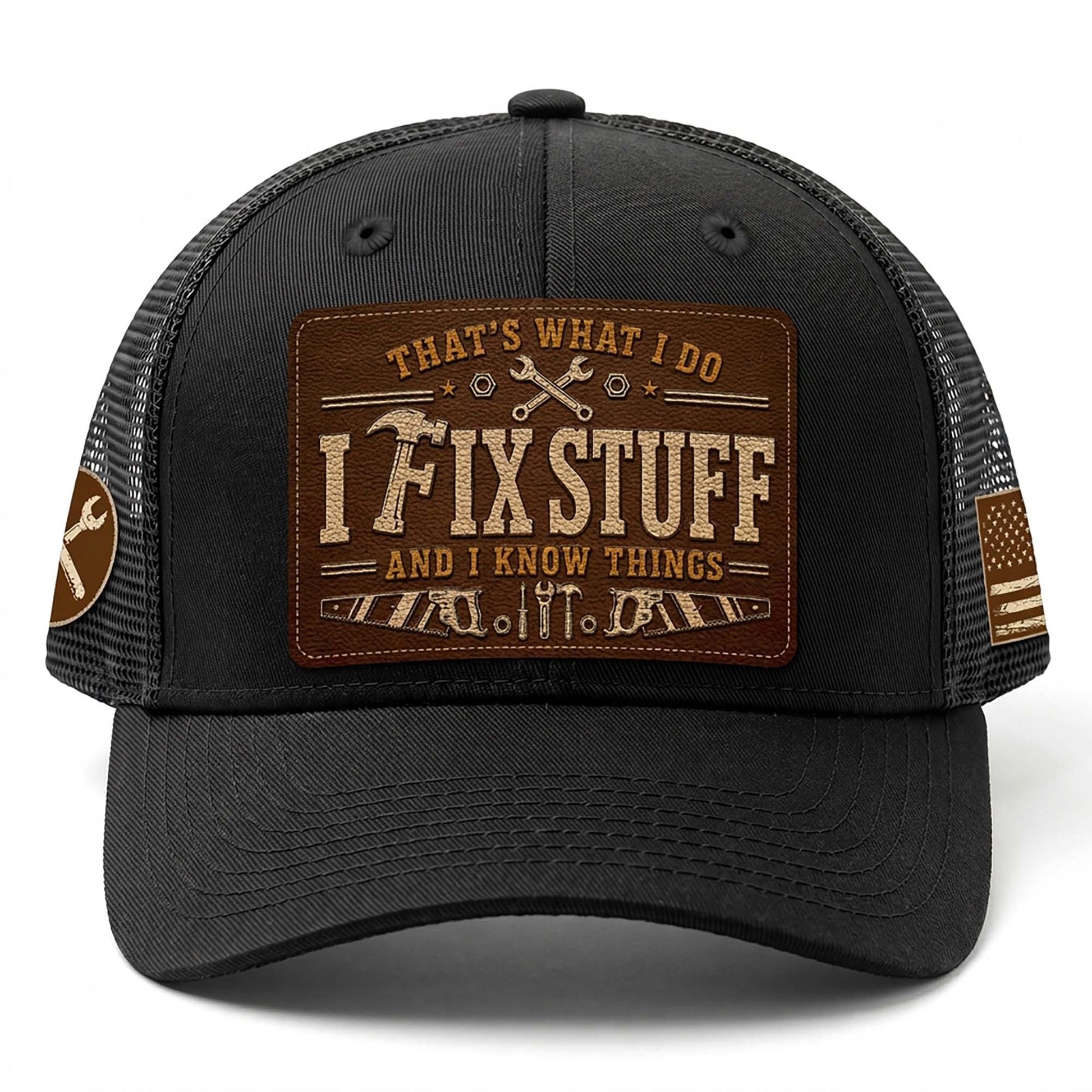 Black I Fix Stuff And I Know Things Laser Engraved Leather Patch Trucker Hat Cap - Rust Field Wear