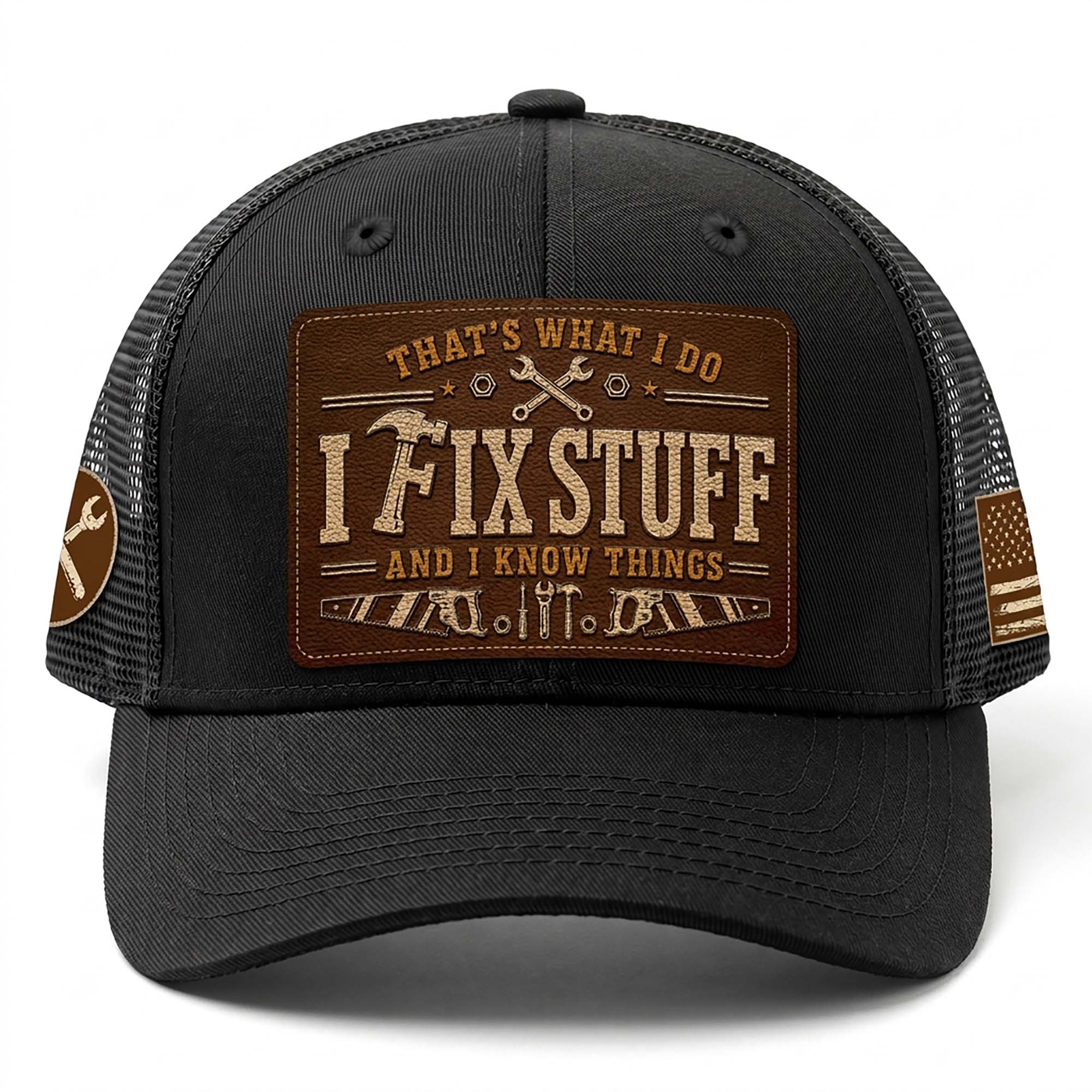 Black I Fix Stuff And I Know Things Laser Engraved Leather Patch Trucker Hat Cap - Rust Field Wear