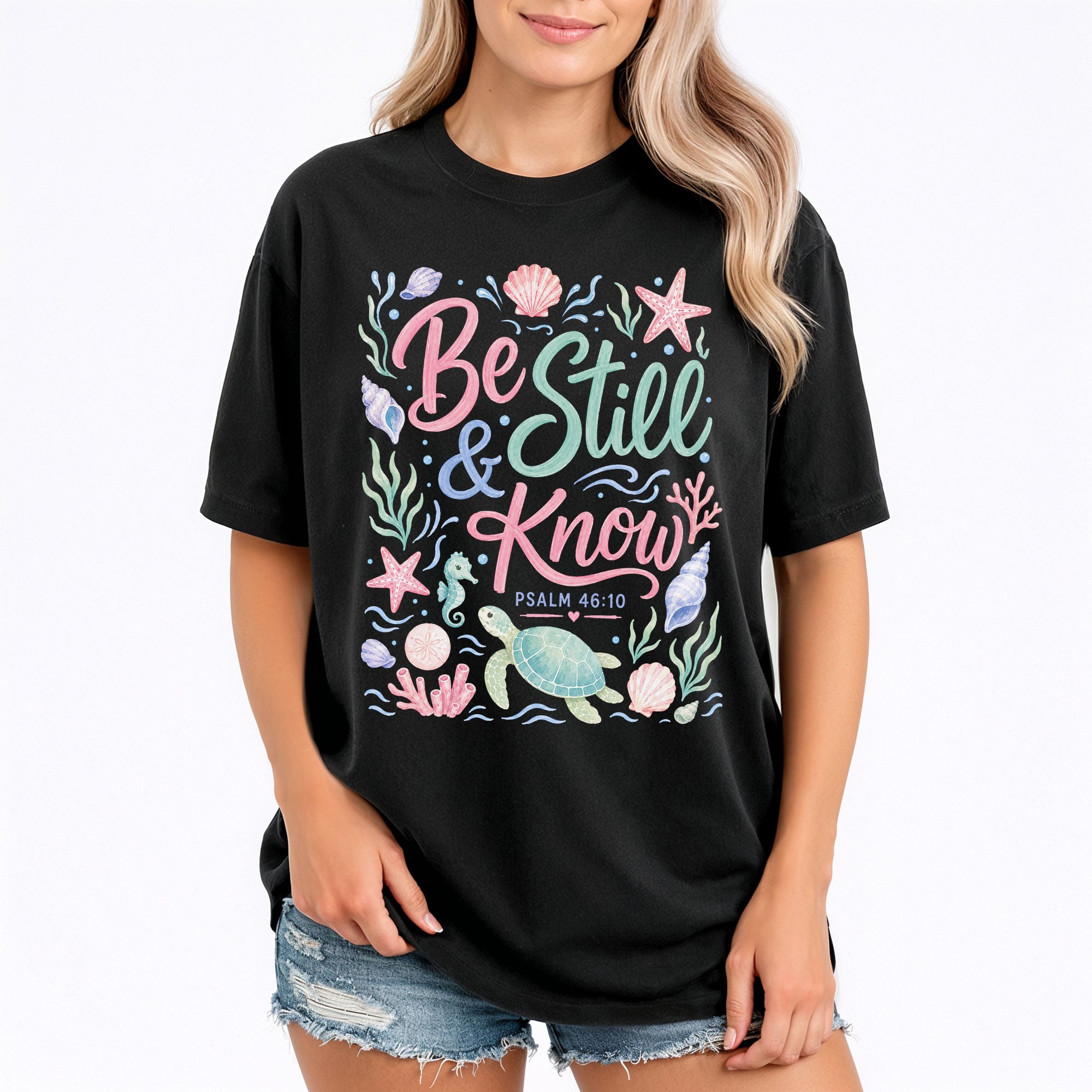 Be Still And Know Shirt Sea Turtle Ocean Beach Christian Psalm 46 10 Faith Graphic Tee