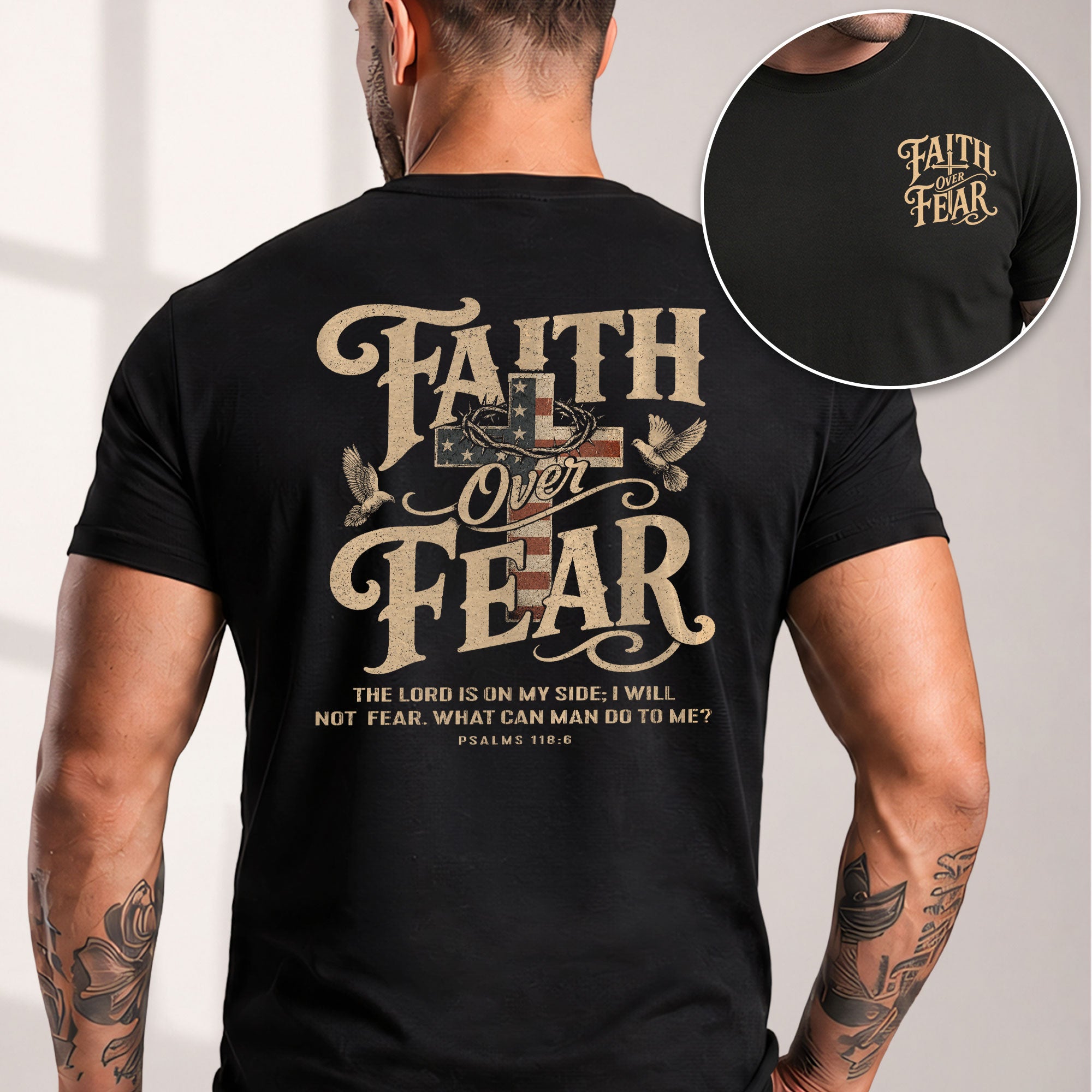 Faith Over Fear Christian Shirt Psalm 118:6 Patriotic Religious Graphic Faith Tee