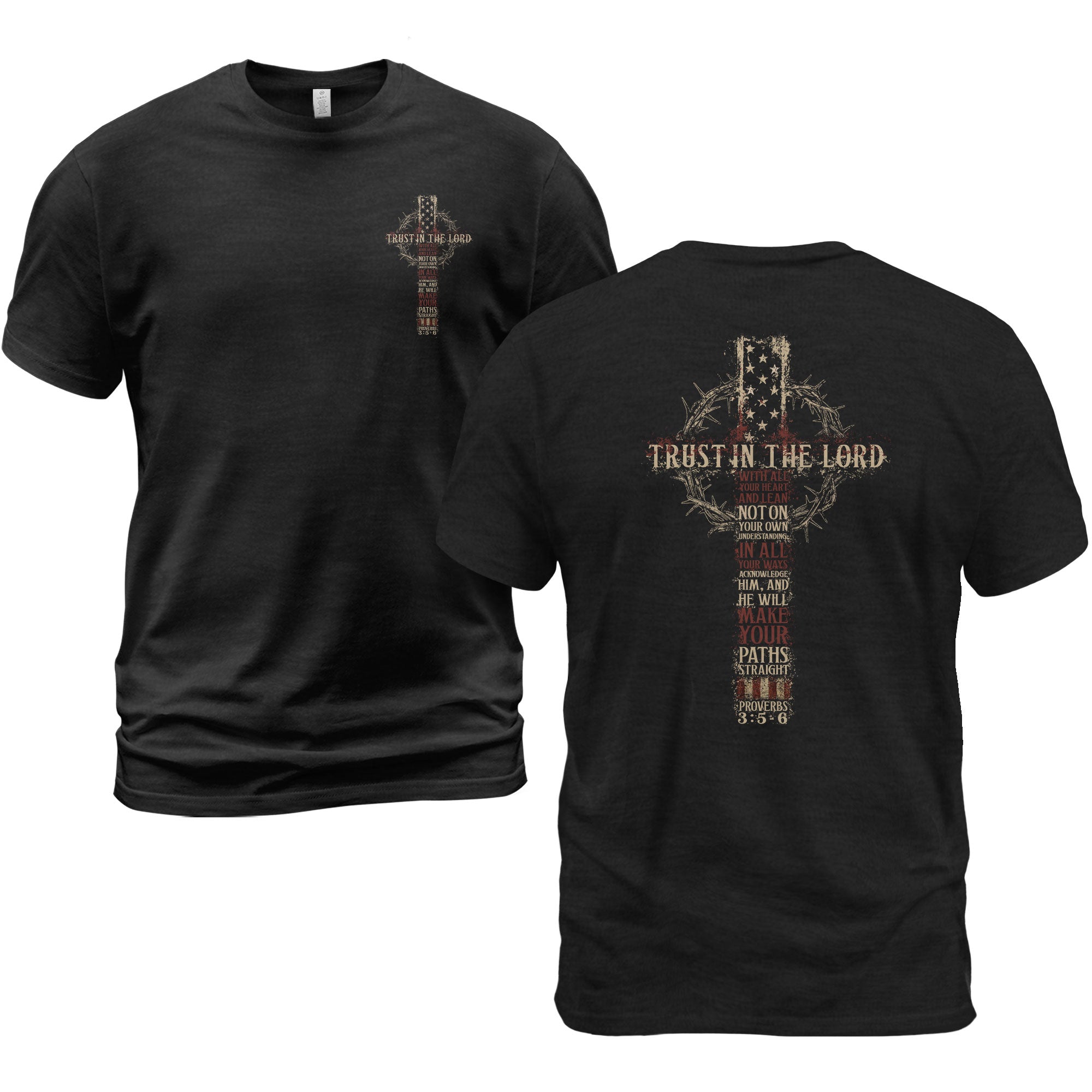 Trust In The Lord Christian T-Shirt Patriotic Flag Cross Crown Of Thorns Tee Proverbs