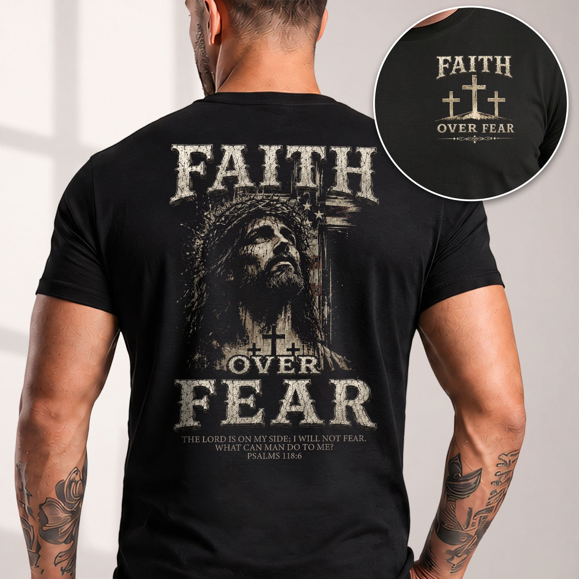 Faith Over Fear T Shirt Christian Jesus Three Crosses Psalms 118 6 Religious Tee