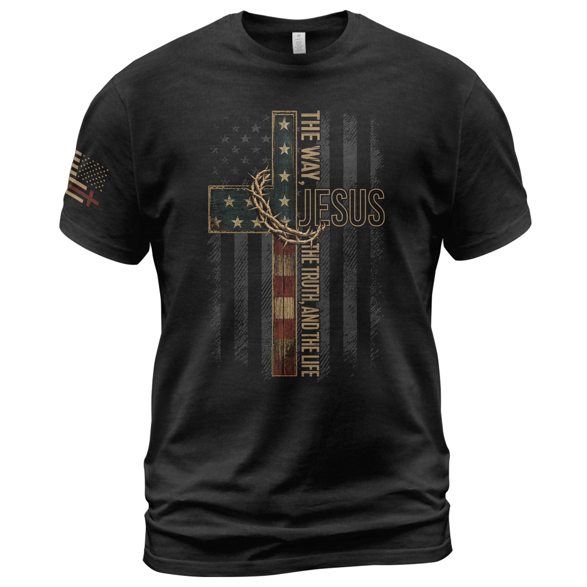 Jesus The Way The Truth And The Life American Flag Cross Crown Of Thorns T Shirt Men