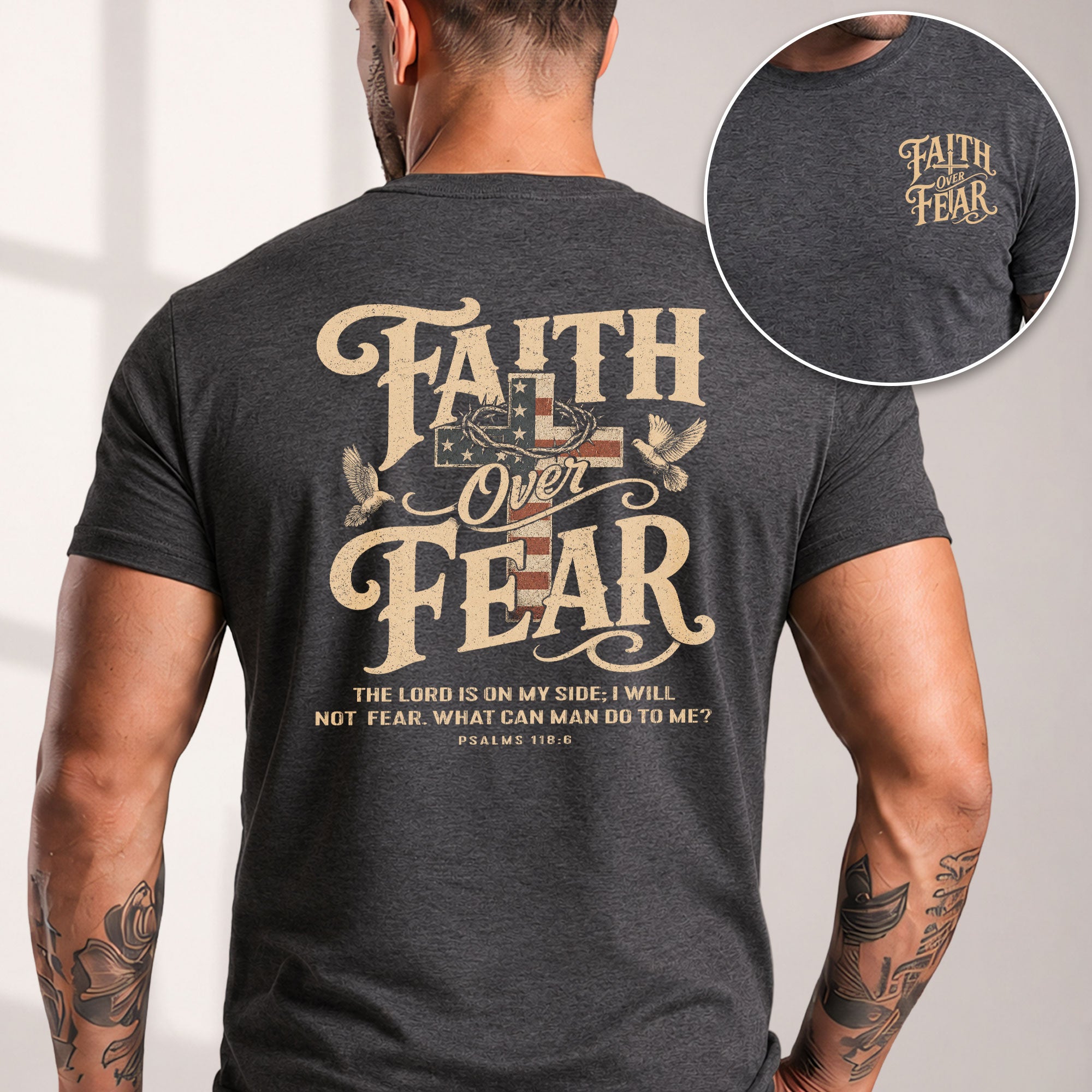 Faith Over Fear Christian Shirt Psalm 118:6 Patriotic Religious Graphic Faith Tee
