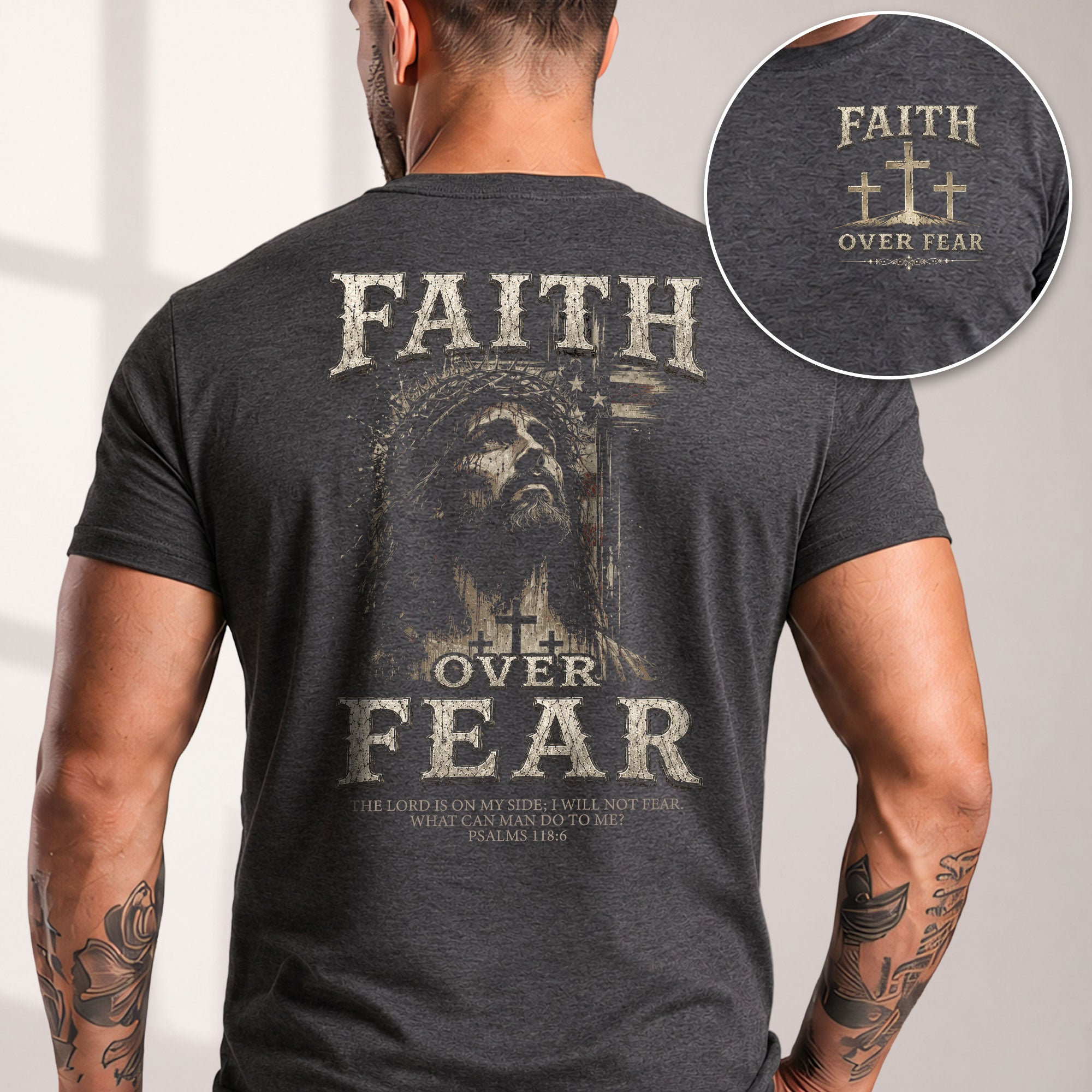 Faith Over Fear T Shirt Christian Jesus Three Crosses Psalms 118 6 Religious Tee