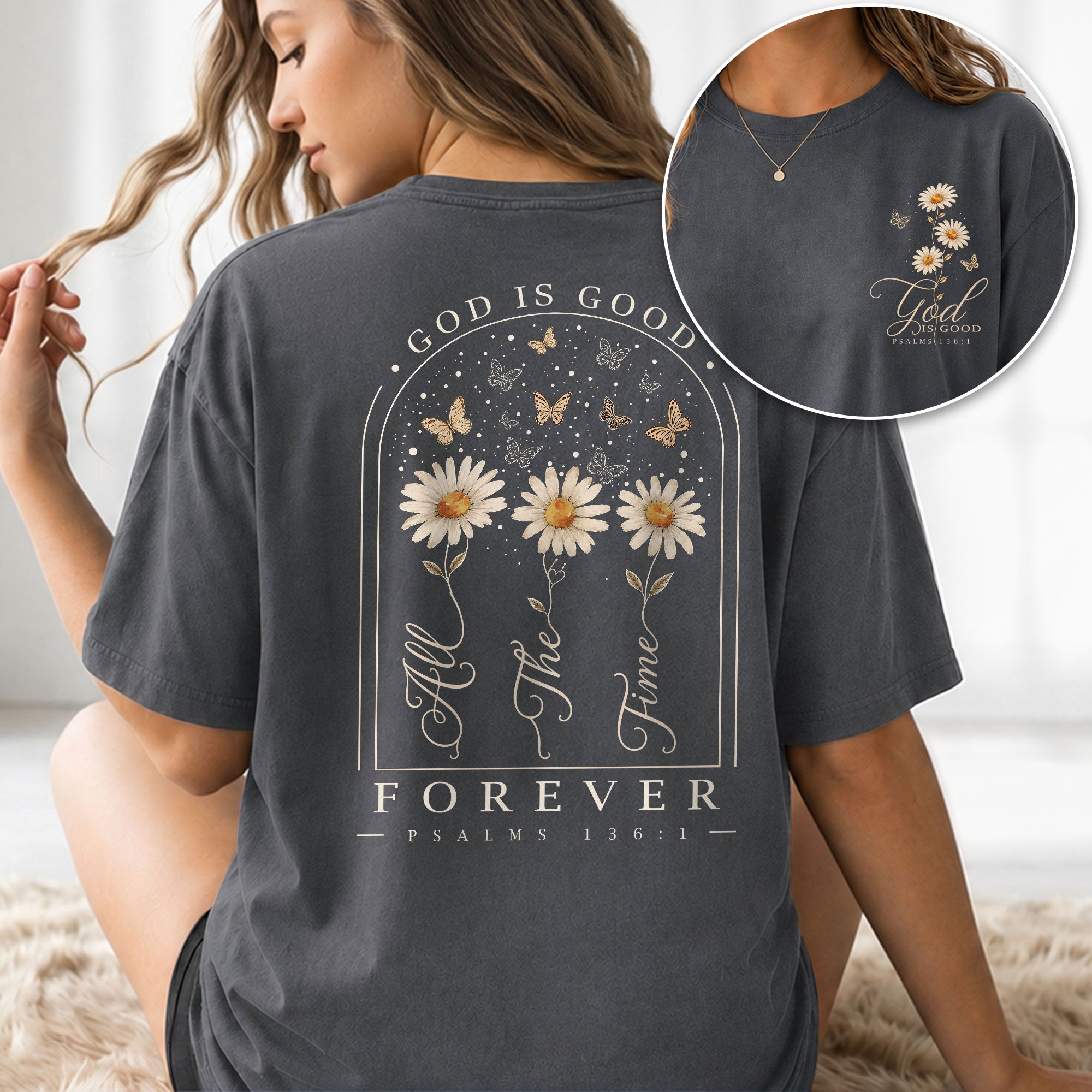 God Is Good Shirt Women Butterfly Daisy Christian T-Shirt Faith Psalms 136 Scripture Tee