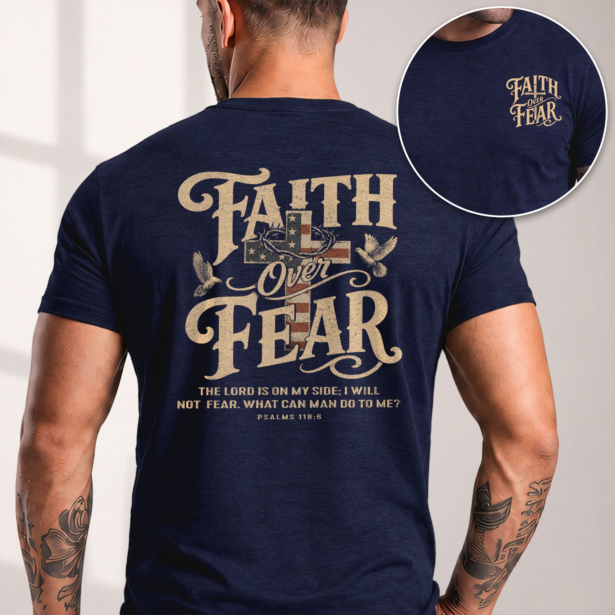 Faith Over Fear Christian Shirt Psalm 118:6 Patriotic Religious Graphic Faith Tee