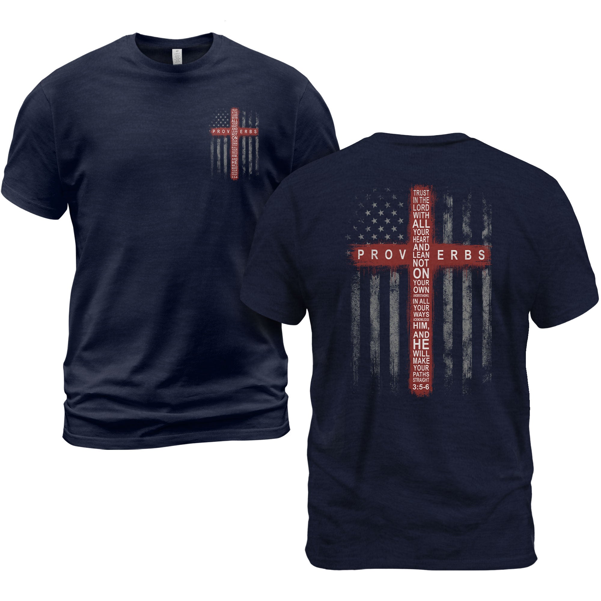 Trust In The Lord Proverbs 3 5 6 Christian Shirt Patriotic American Flag Cross T-Shirt