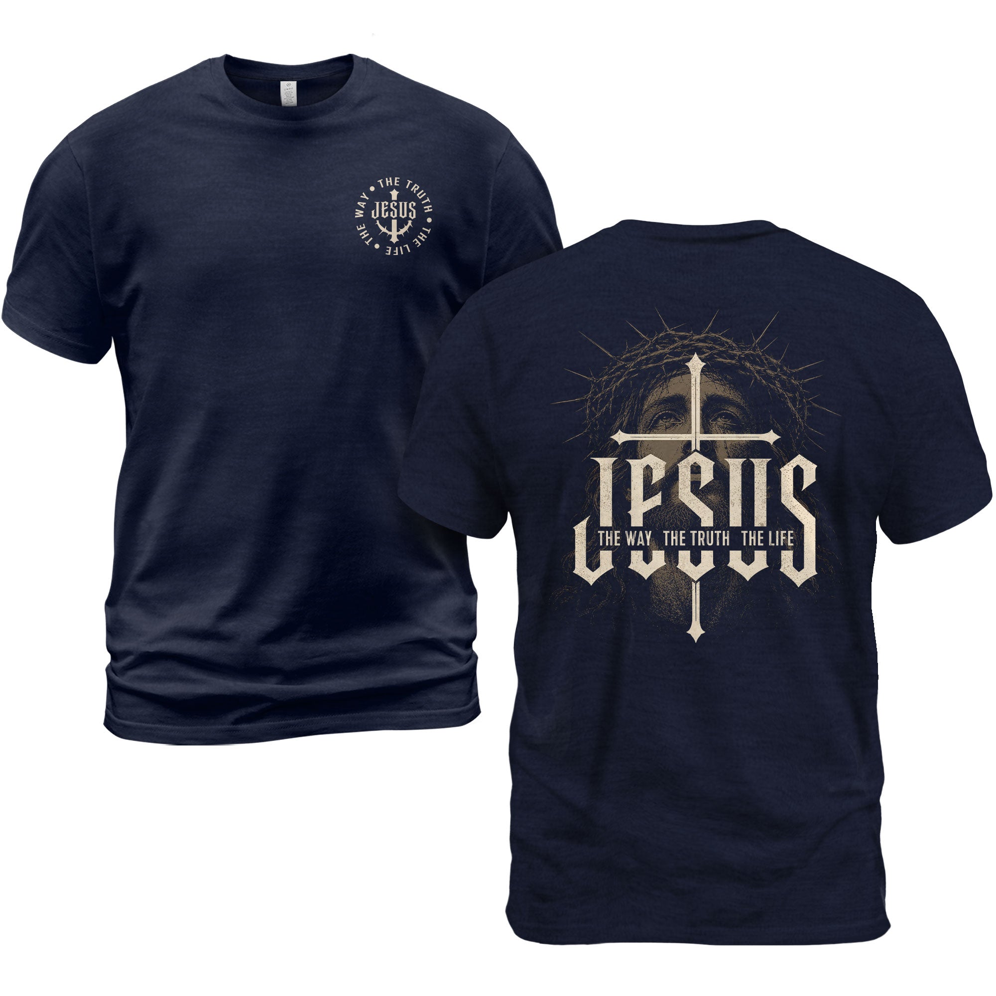 Jesus The Way The Truth The Life Shirt Crown Of Thorns Faith Christian Cross T-Shirt