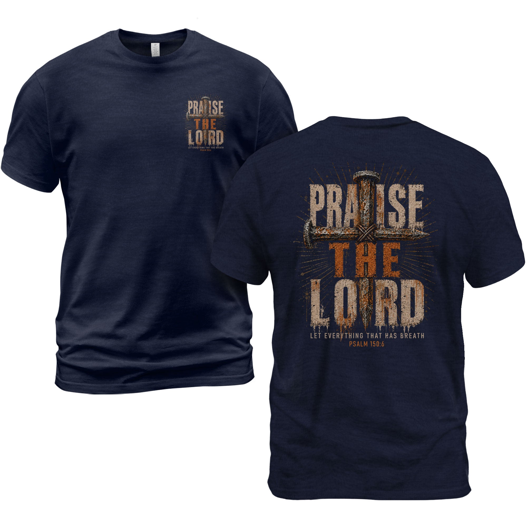 Praise The Lord Shirt Rustic Cross Christian Faith Quote Psalm 150 6 Men Graphic Tee
