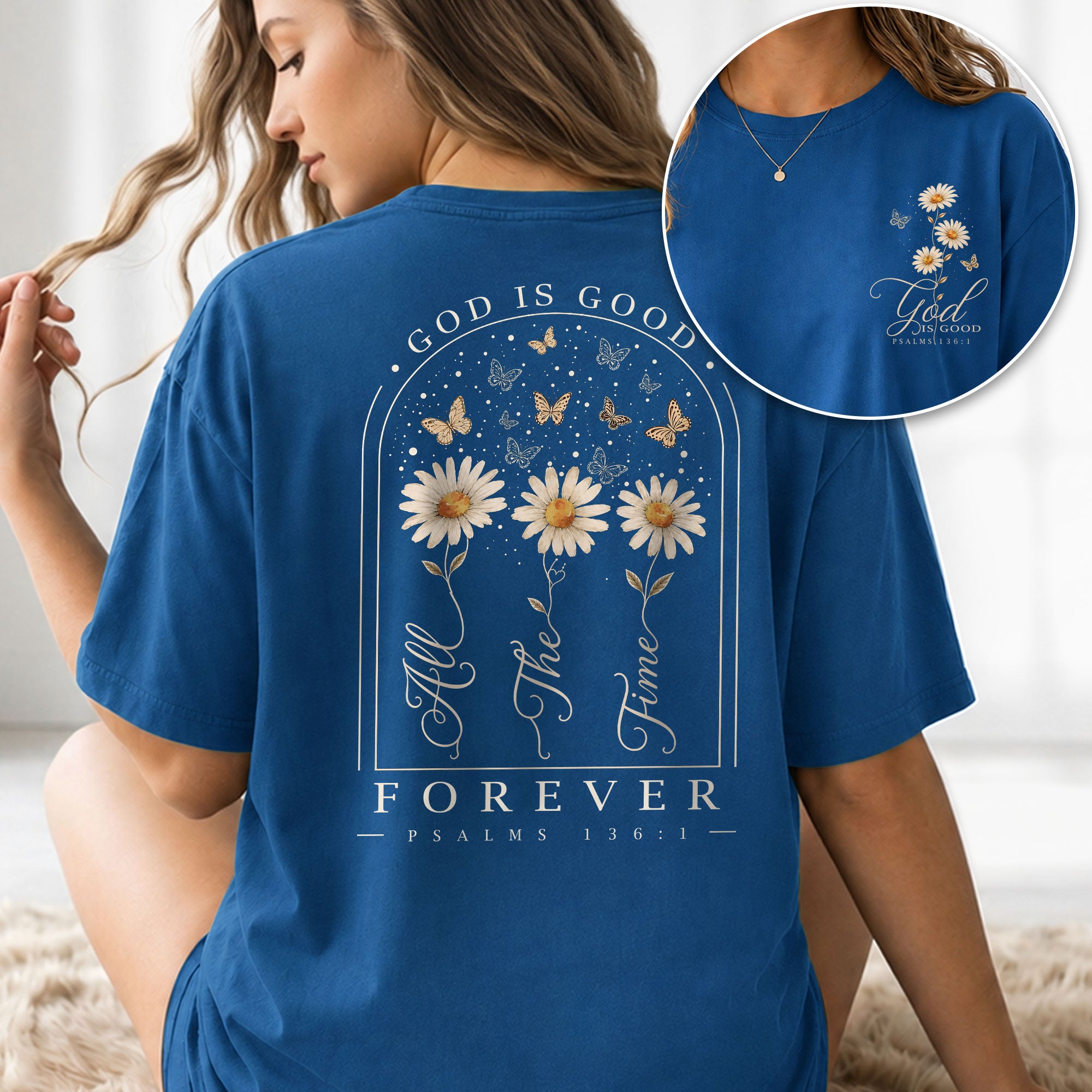 God Is Good Shirt Women Butterfly Daisy Christian T-Shirt Faith Psalms 136 Scripture Tee