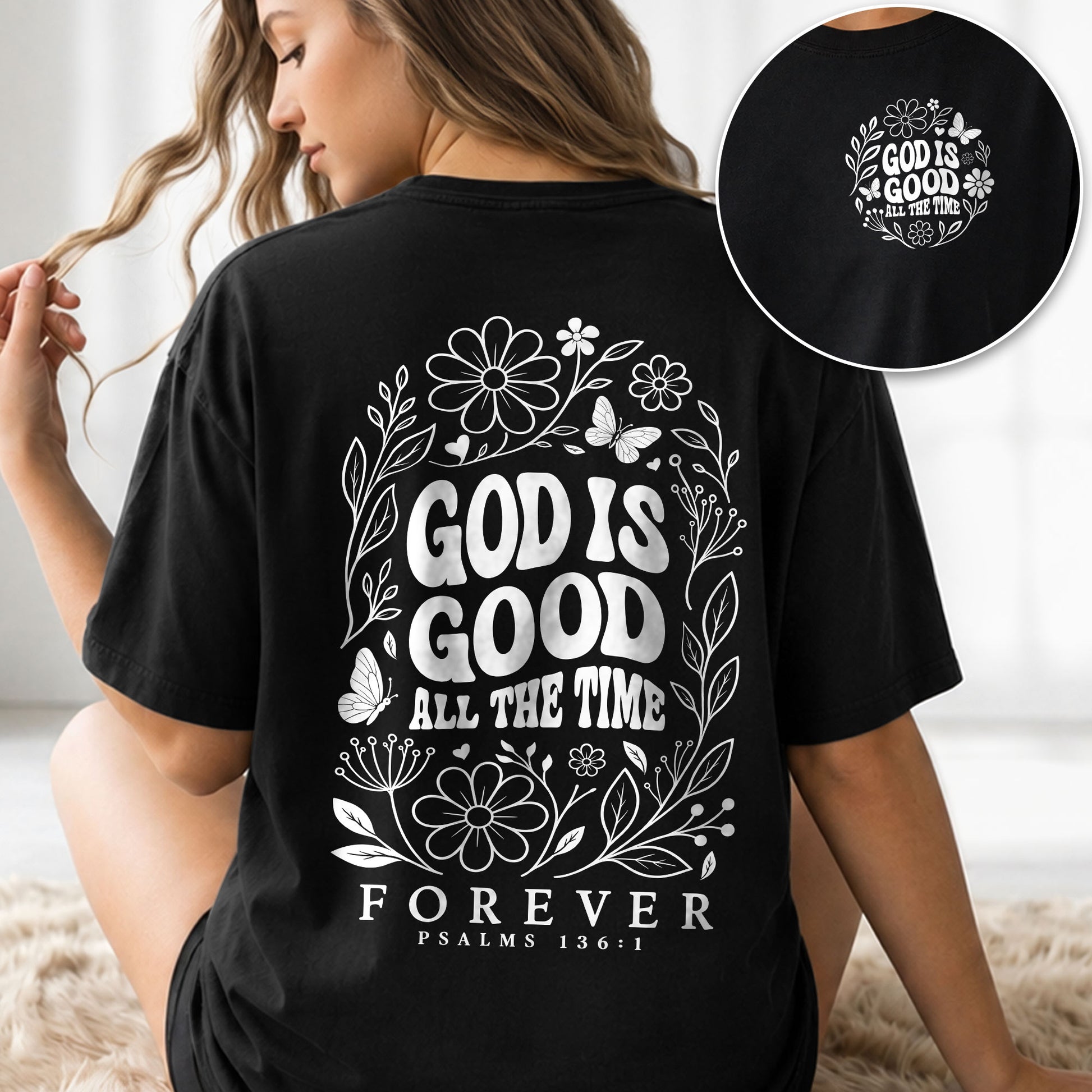 God Is Good All The Time Butterfly Floral Psalms 136 1 Christian T Shirt Apparel Women - Rust Field Wear