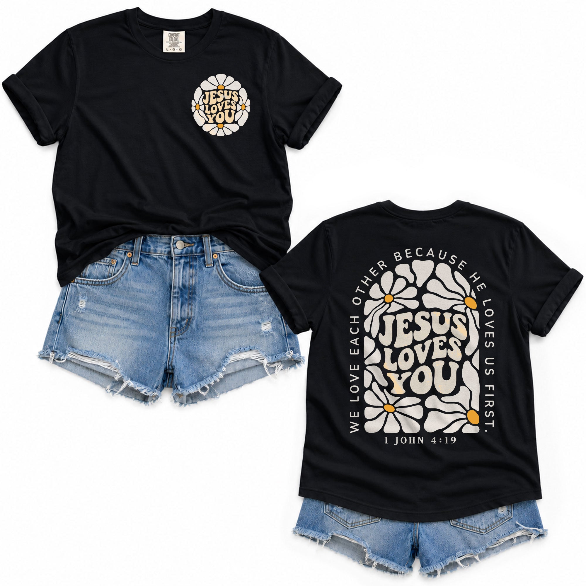 Jesus Loves You Retro Daisy Floral 1 John 4 19 Scripture Christian T Shirt Apparel Women