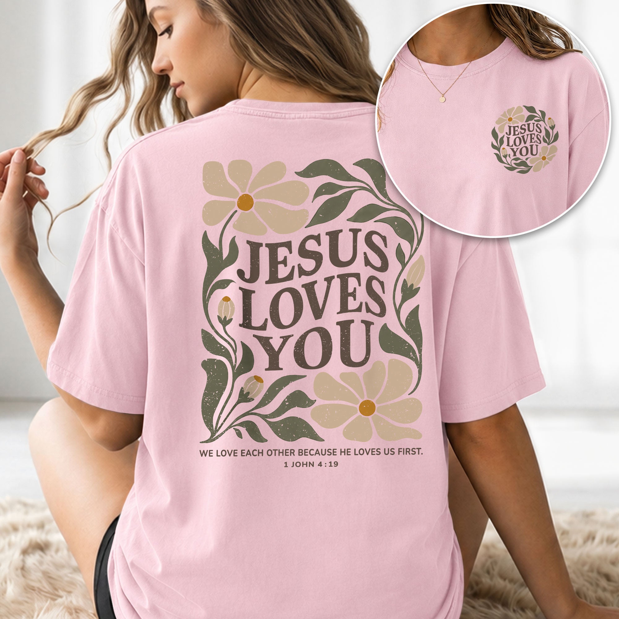 Jesus Loves You Retro Floral 1 John 4 19 Scripture Christian T Shirt Apparel Women