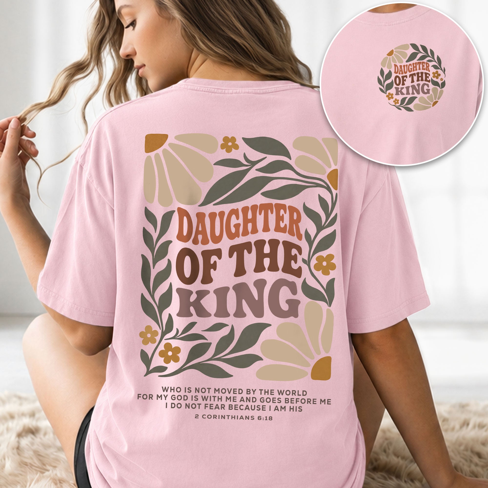 Daughter Of The King Retro Floral 2 Corinthians 6 18 Christian T Shirt Apparel Women - Rust Field Wear