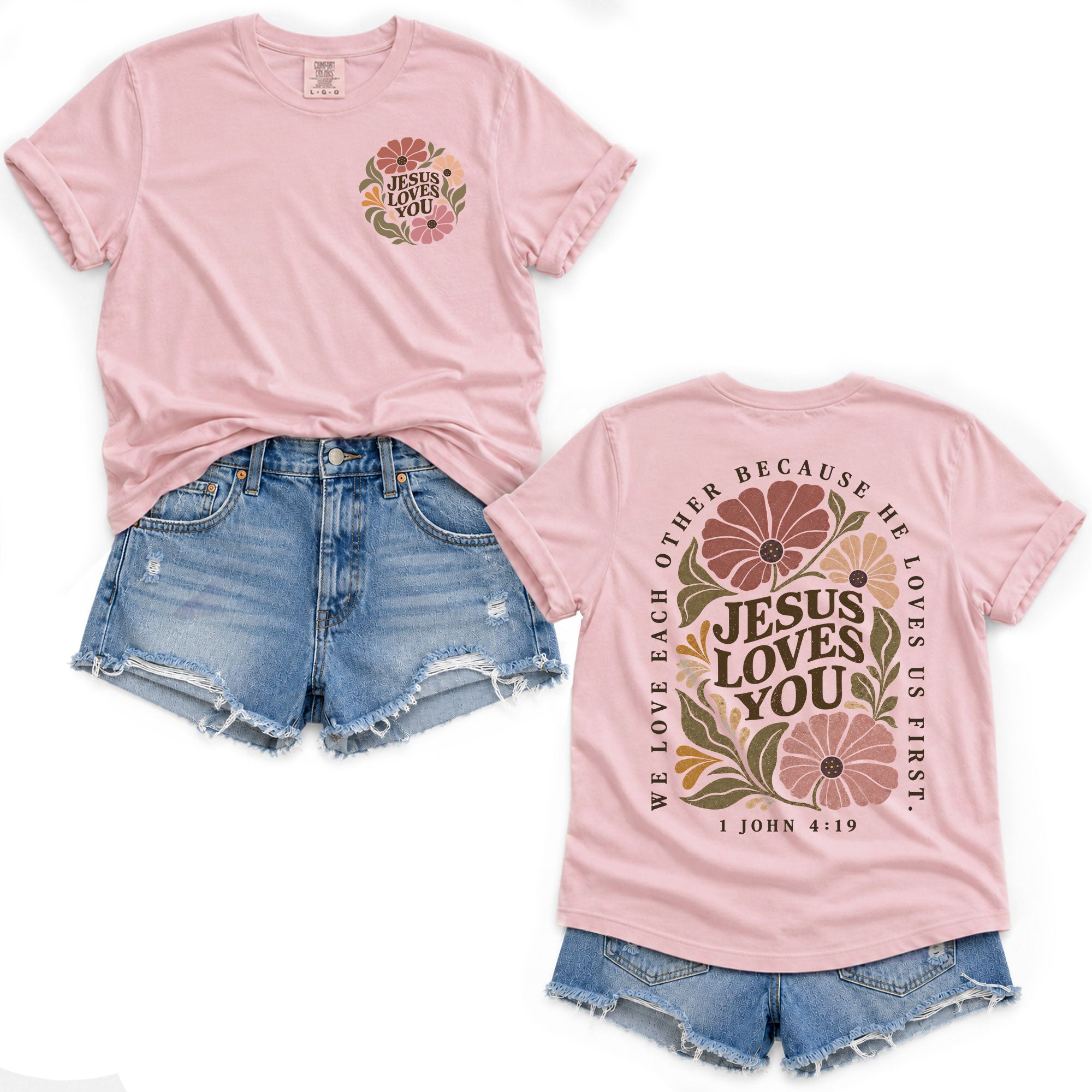 Jesus Loves You Vintage Floral 1 John 4 19 Scripture Christian T Shirt Apparel Women