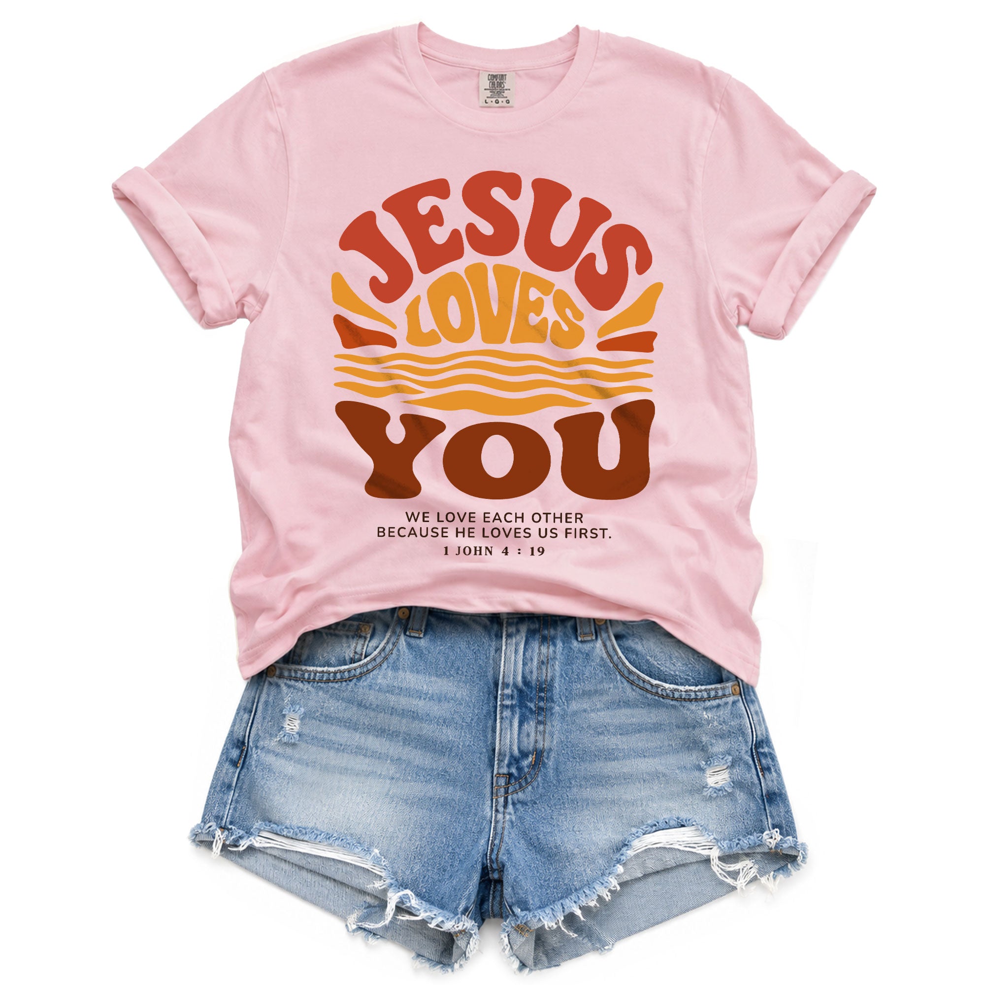 Jesus Loves You Shirt Sunset Wavy 70s Christian Bible Verse 1 John 4 19 Graphic Tee