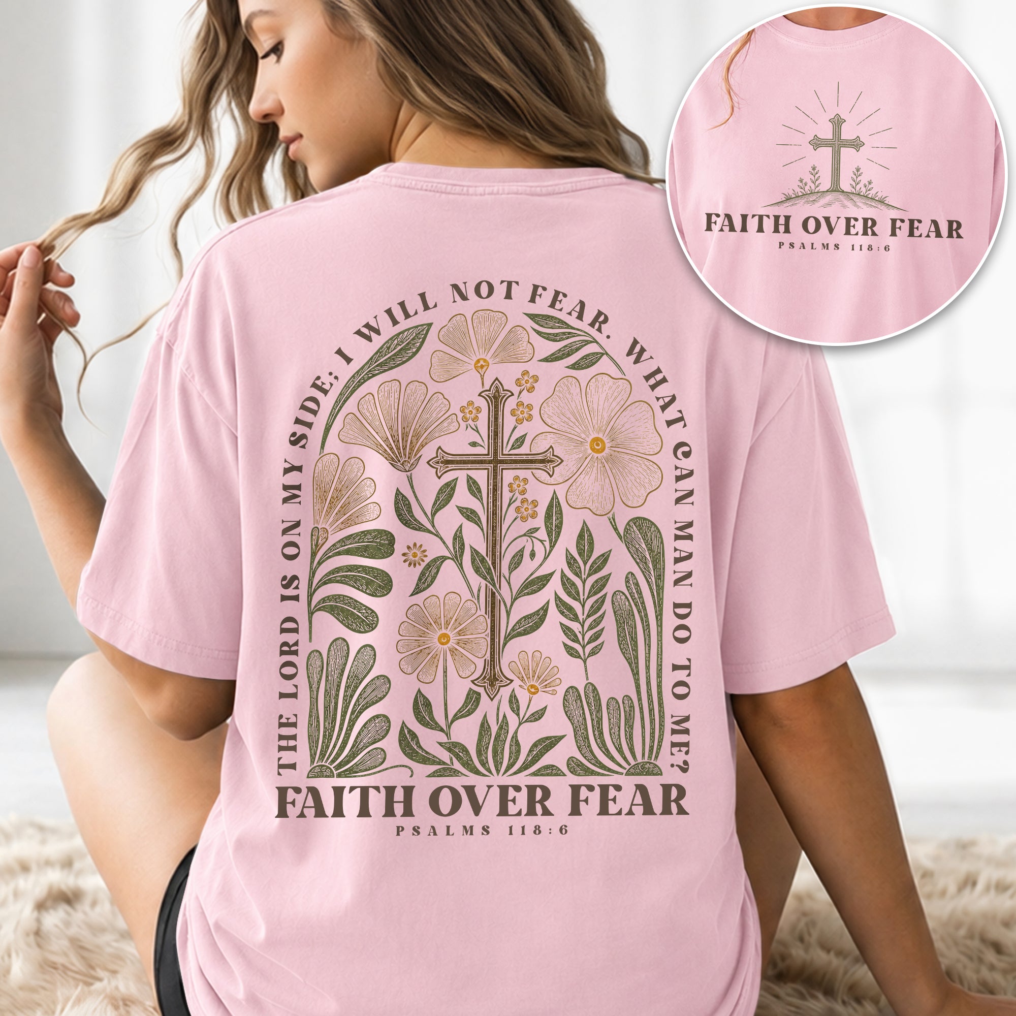 Faith Over Fear Shirt Christian Women Botanical Floral Cross Tee Psalm 118 Bible Verse