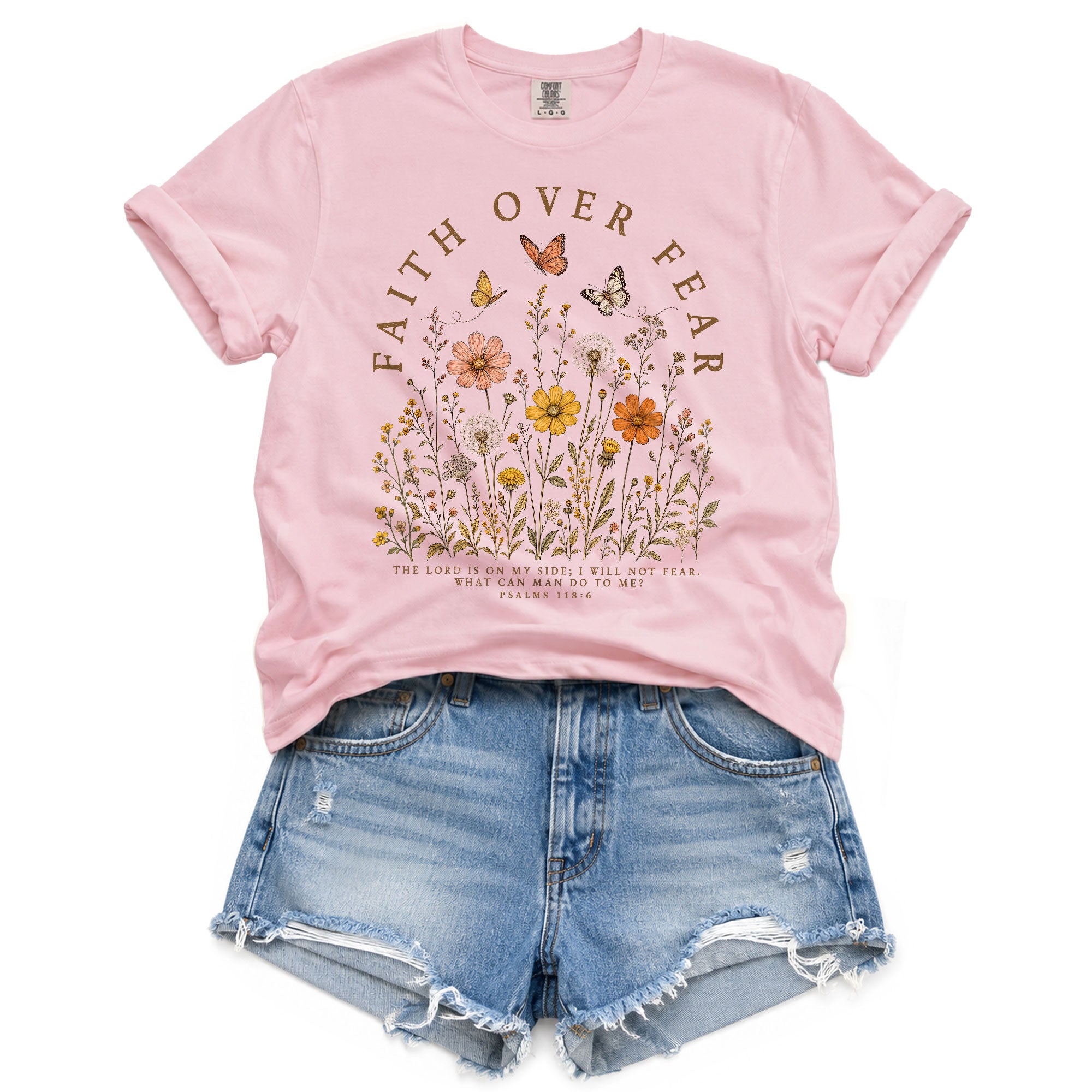Faith Over Fear Shirt Butterfly Christian Psalm 118 6 Scripture Faith Graphic Tee