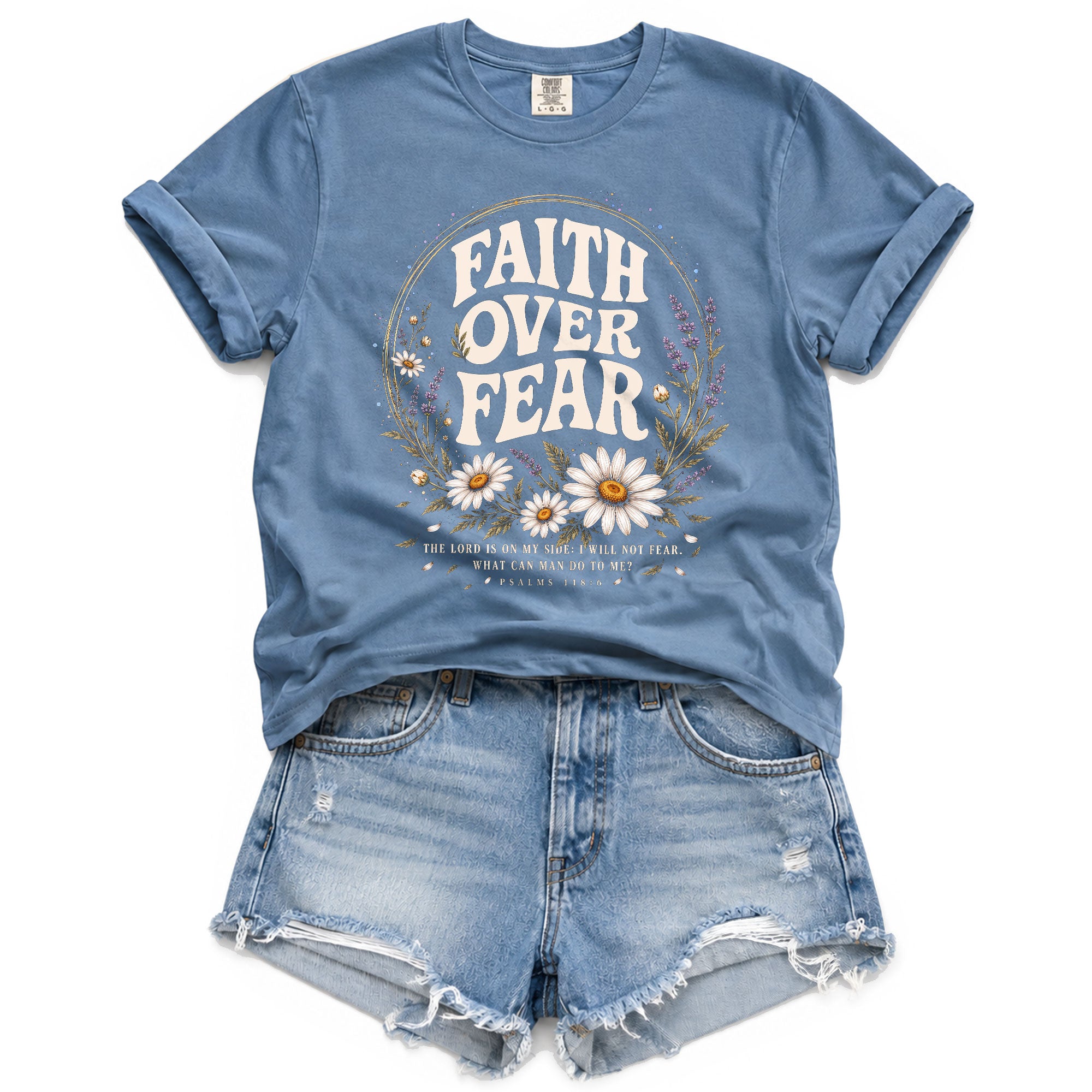 Faith Over Fear Christian Shirt Floral Bible Verse Psalms 118 6 Womens Faith Tee