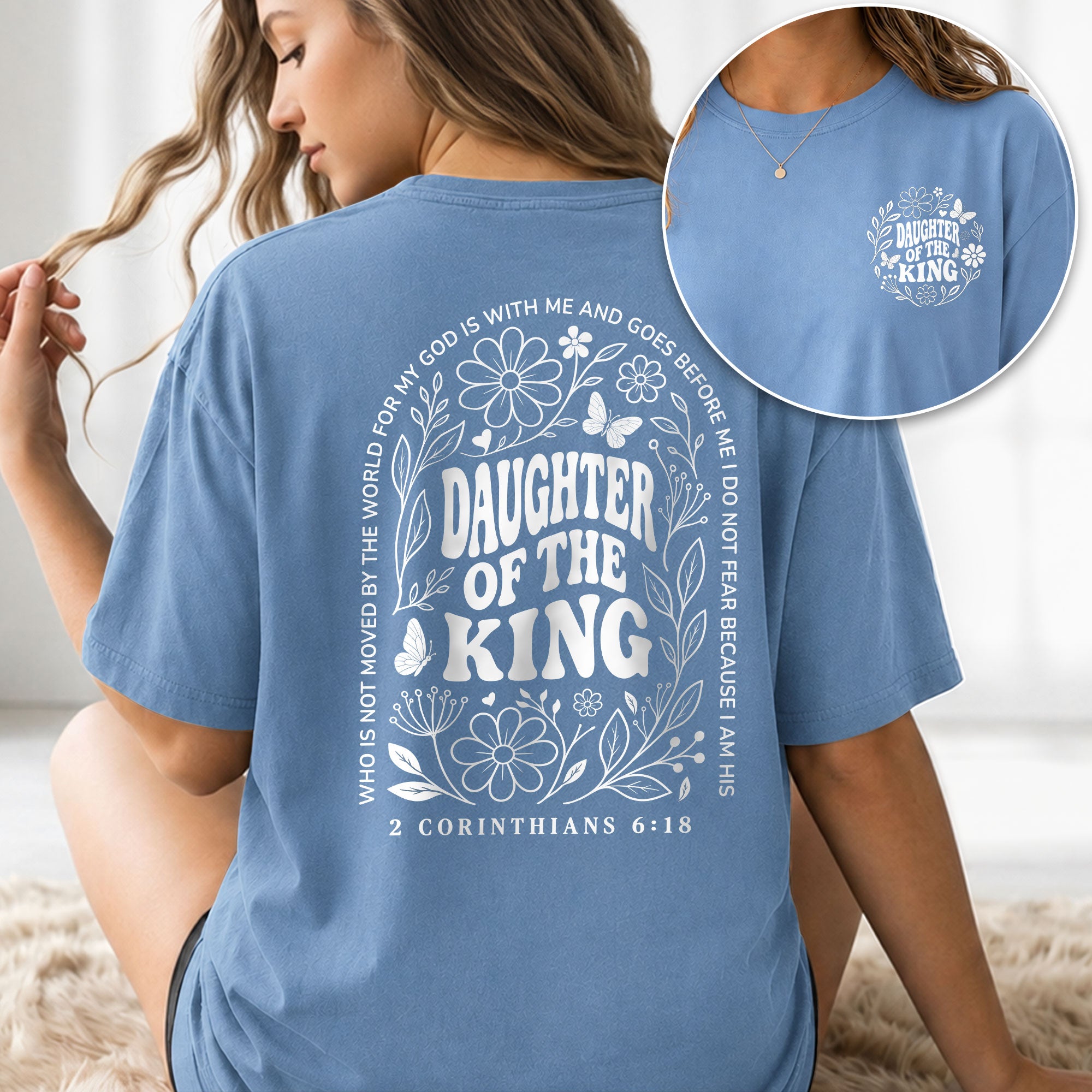 Daughter Of The King Shirt Wildflower Butterfly 2 Corinthians 6 18 Christian Graphic Tee