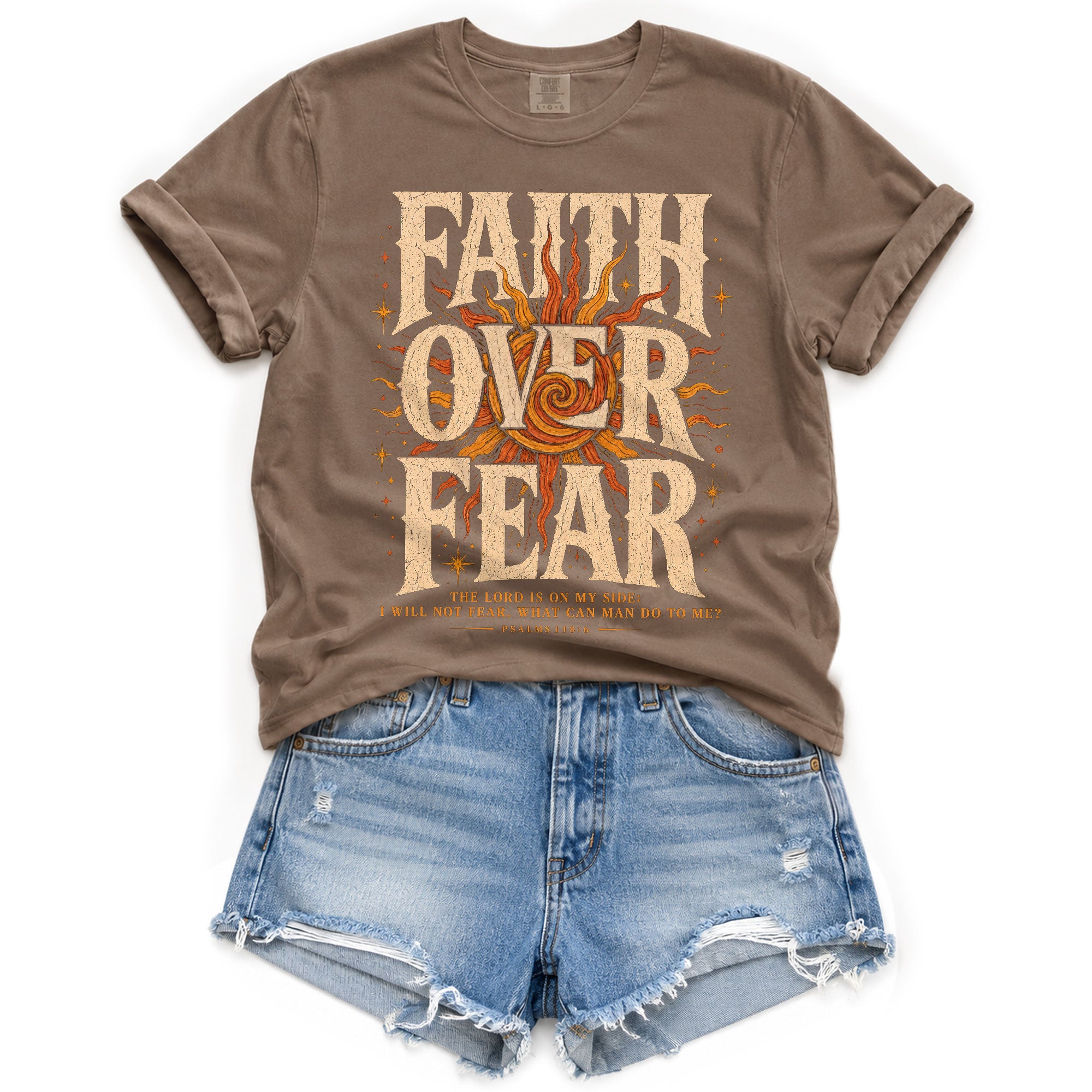 Faith Over Fear T Shirt Christian Women Big Bold Sun Psalm 118 6 Religious Tee Top
