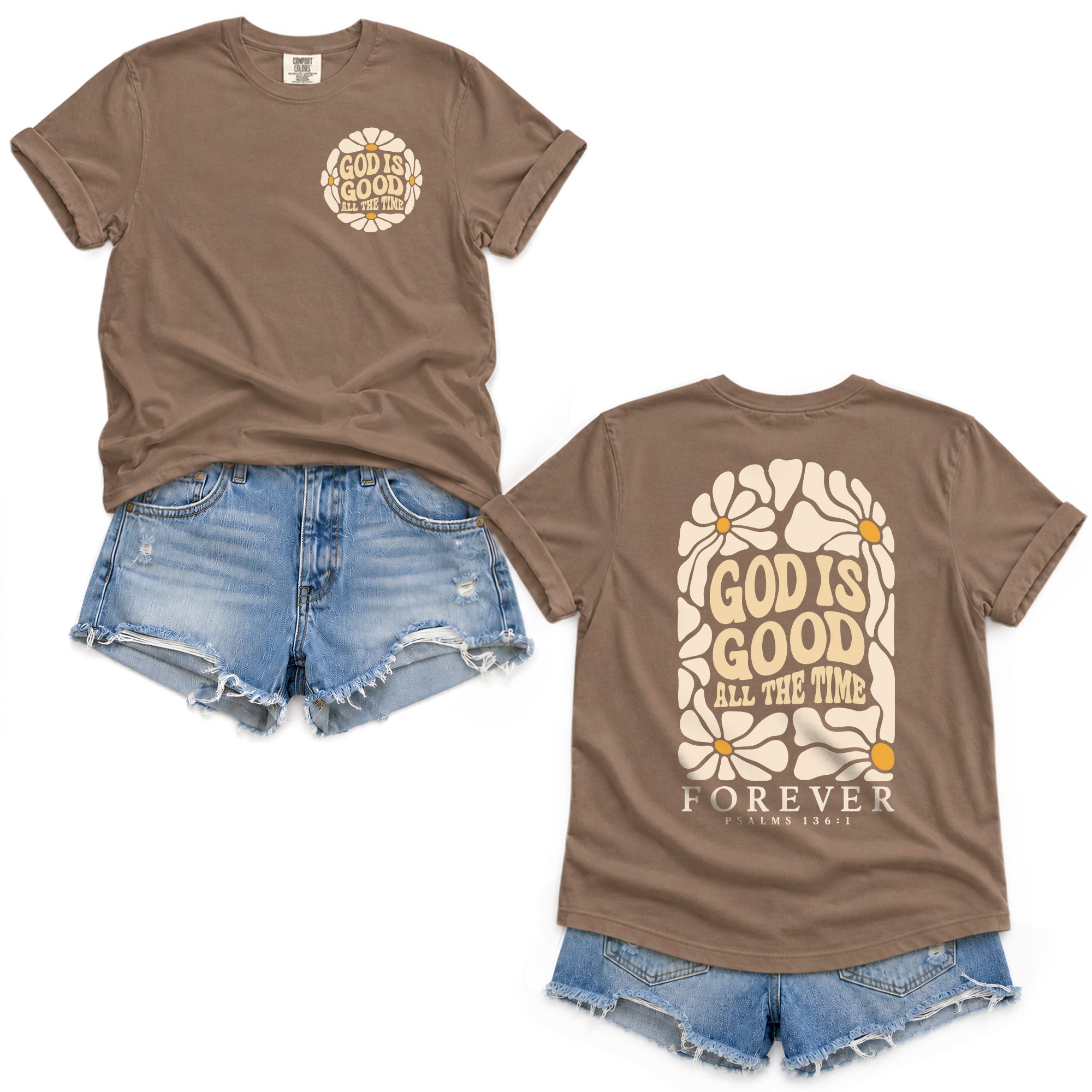 God Is Good All The Time Daisy Floral Psalms 136 1 Christian T Shirt Apparel Women