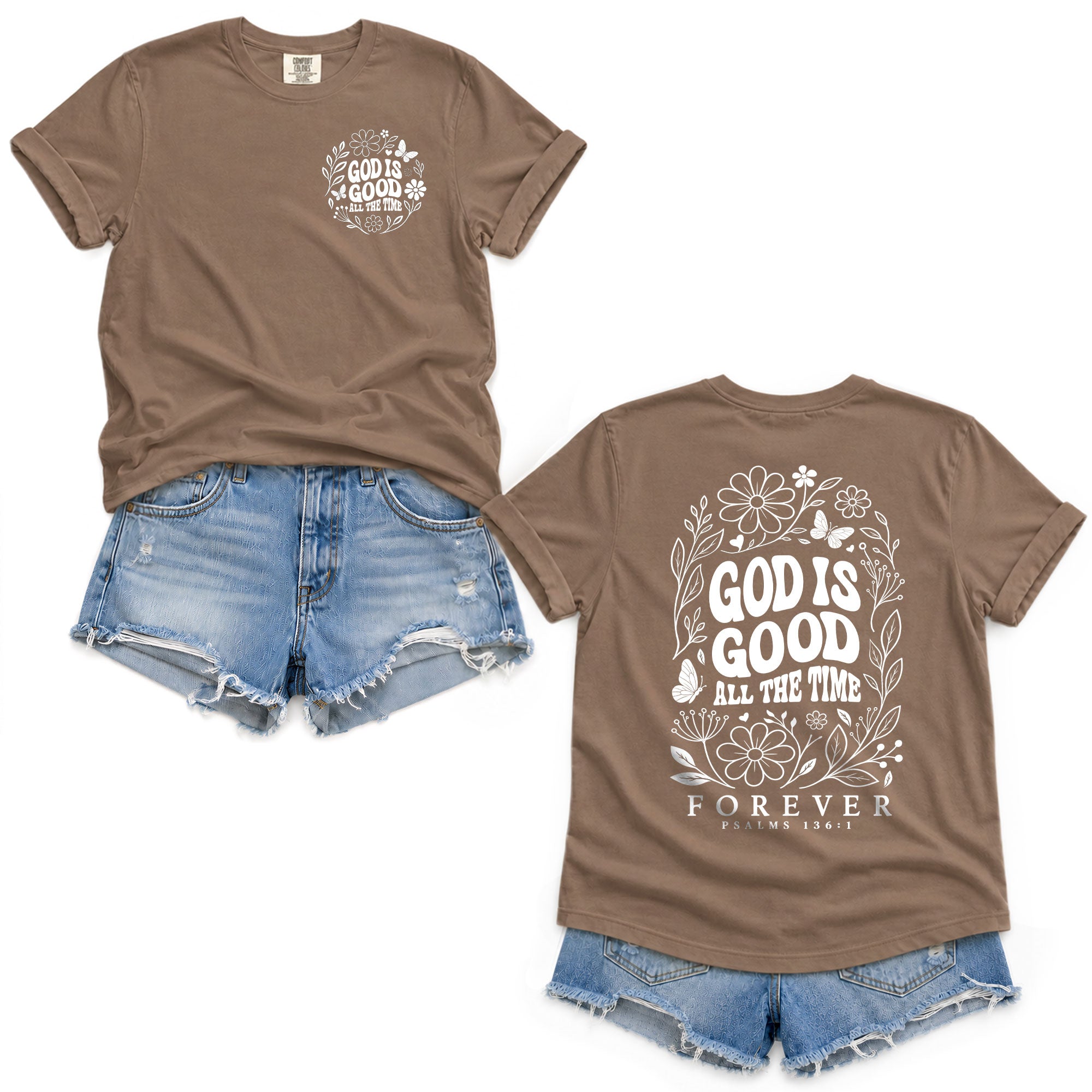 God Is Good All The Time Butterfly Floral Psalms 136 1 Christian T Shirt Apparel Women