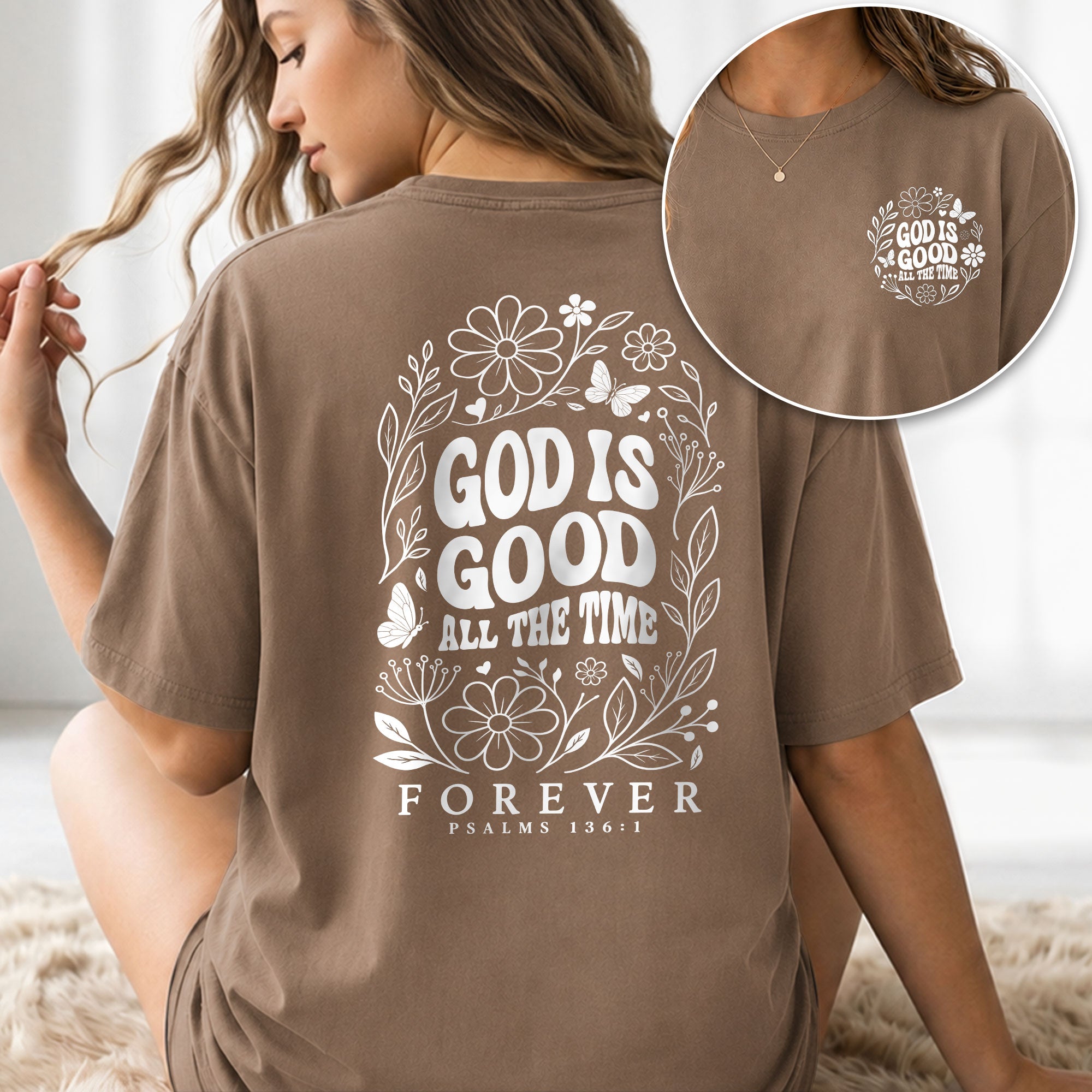 God Is Good All The Time Butterfly Floral Psalms 136 1 Christian T Shirt Apparel Women