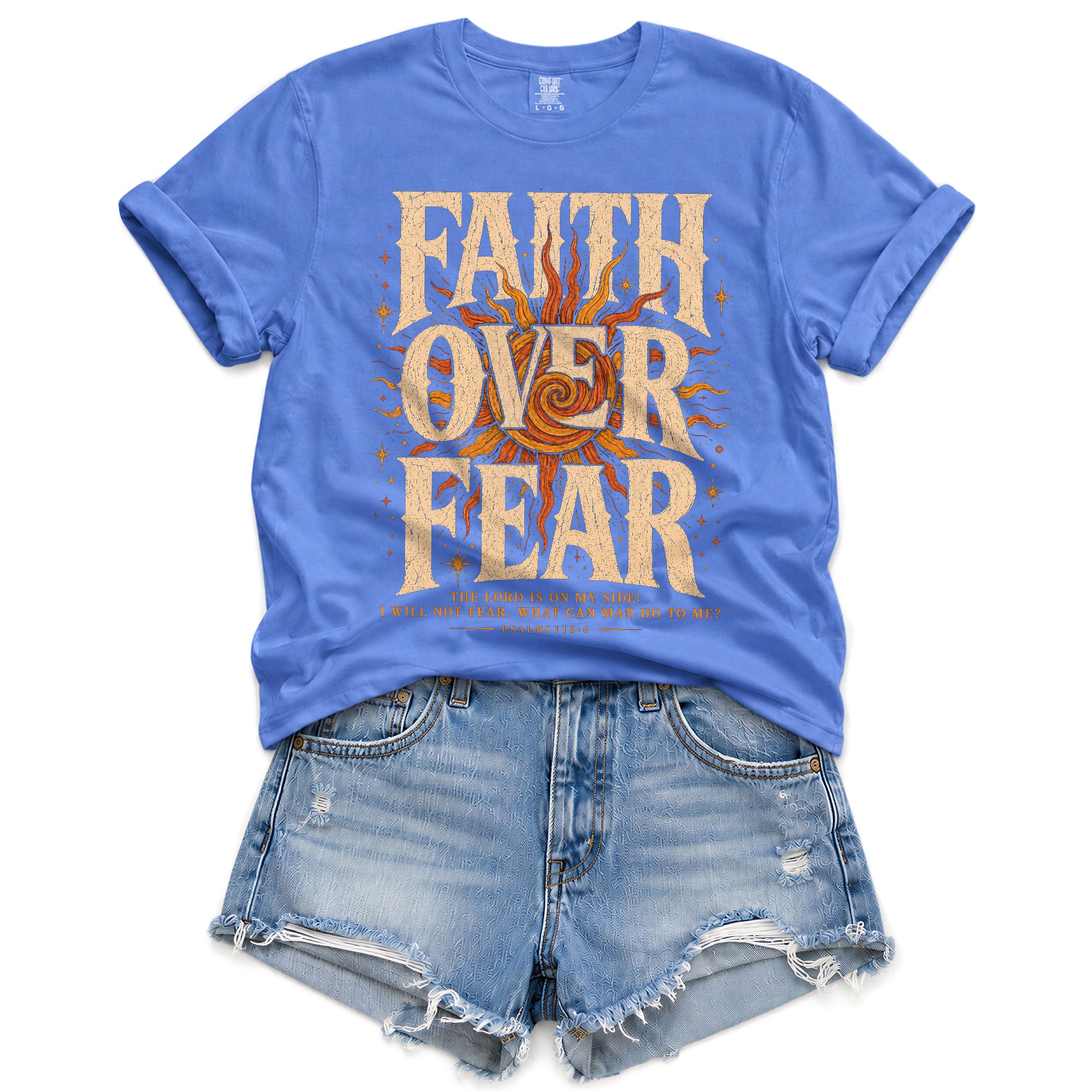 Faith Over Fear T Shirt Christian Women Big Bold Sun Psalm 118 6 Religious Tee Top