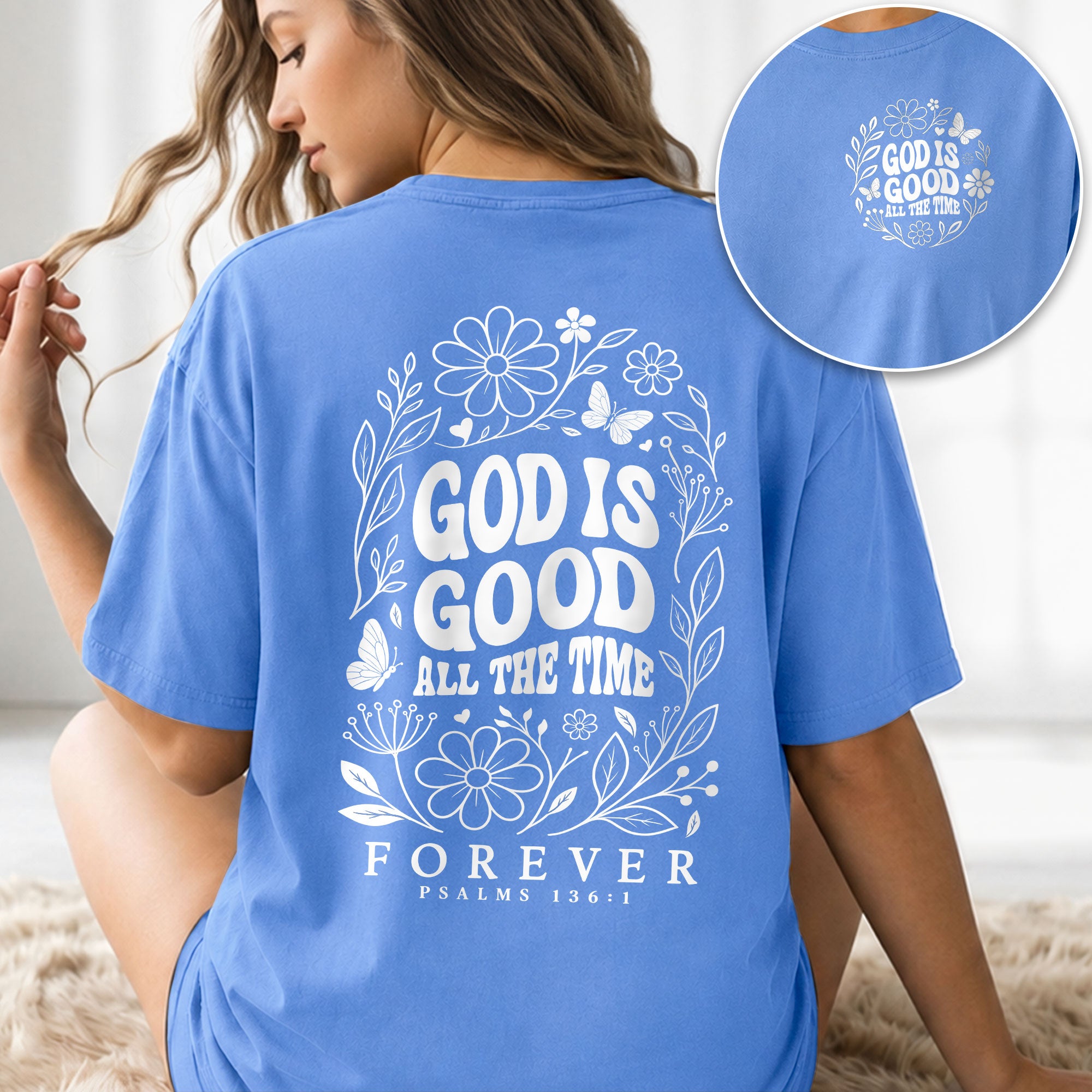 God Is Good All The Time Butterfly Floral Psalms 136 1 Christian T Shirt Apparel Women - Rust Field Wear