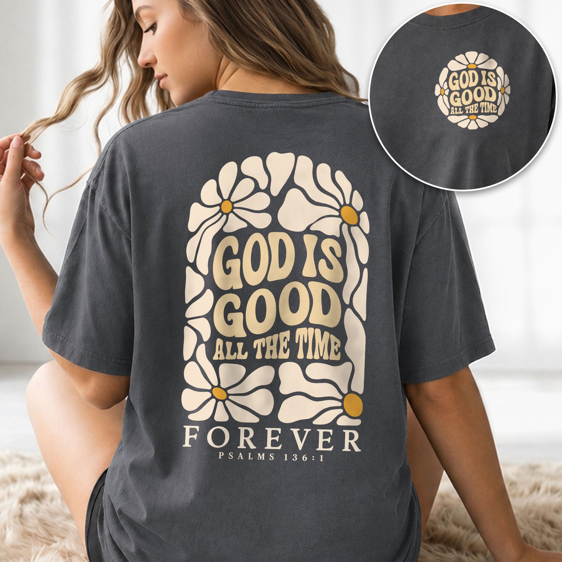 God Is Good All The Time Daisy Floral Psalms 136 1 Christian T Shirt Apparel Women - Rust Field Wear