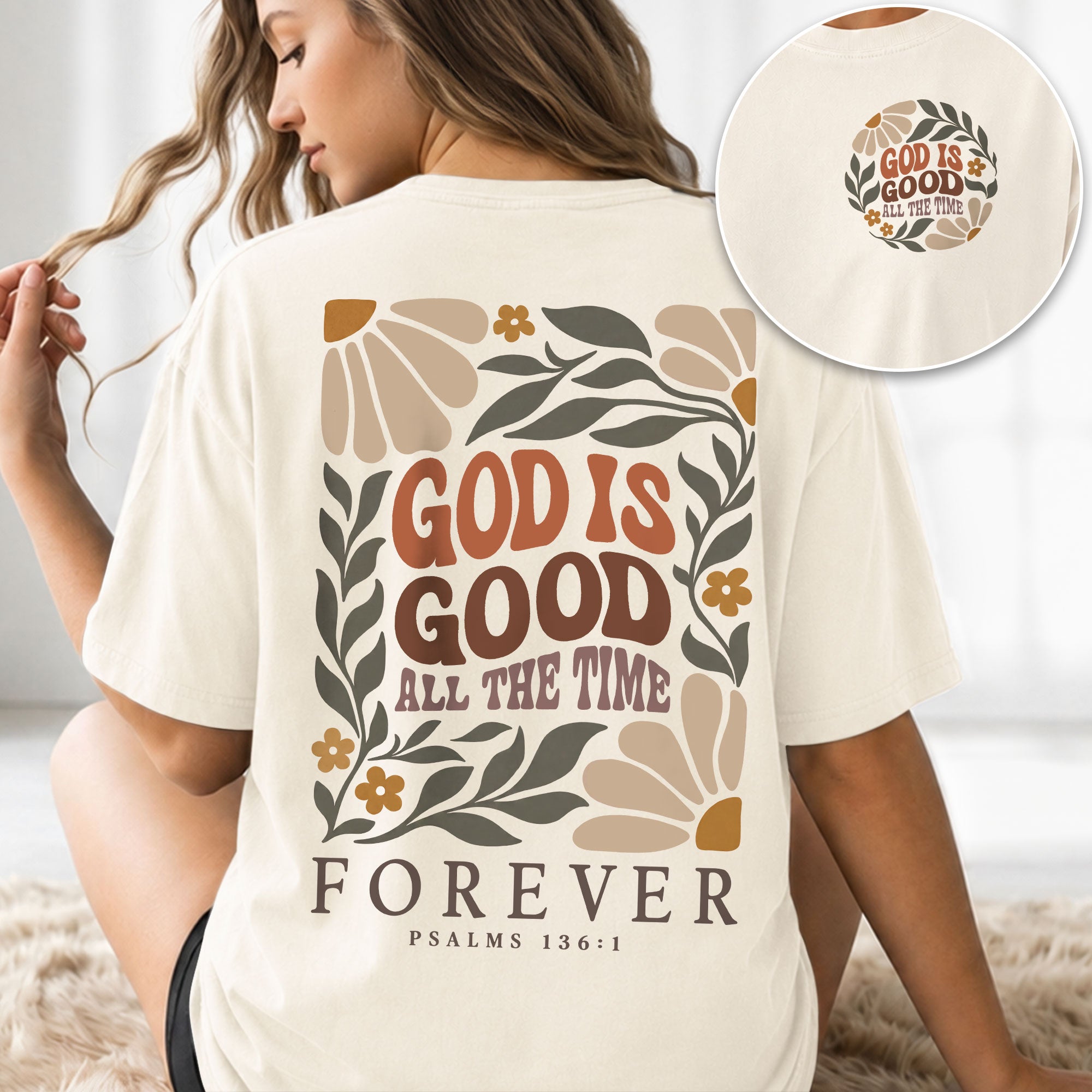 God Is Good All The Time Retro Floral Psalms 136 1 Christian T Shirt Apparel Women - Rust Field Wear