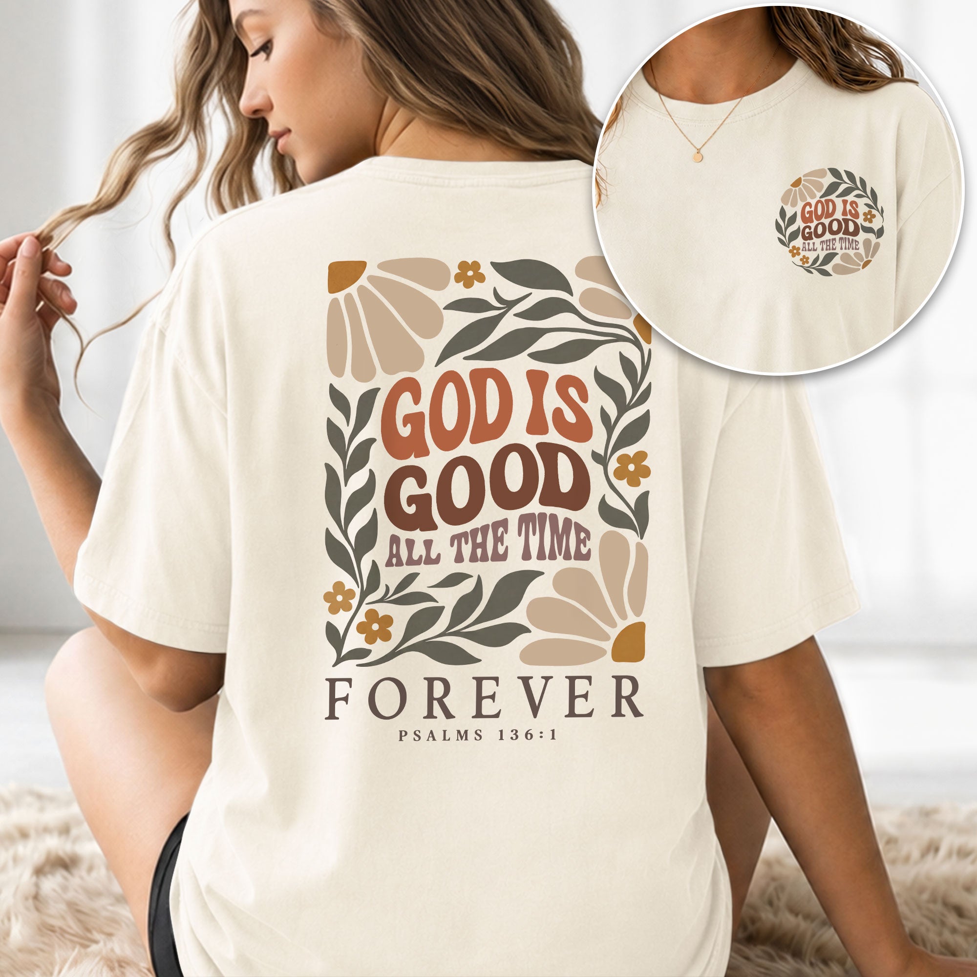 God Is Good All The Time Retro Floral Psalms 136 1 Christian T Shirt Apparel Women