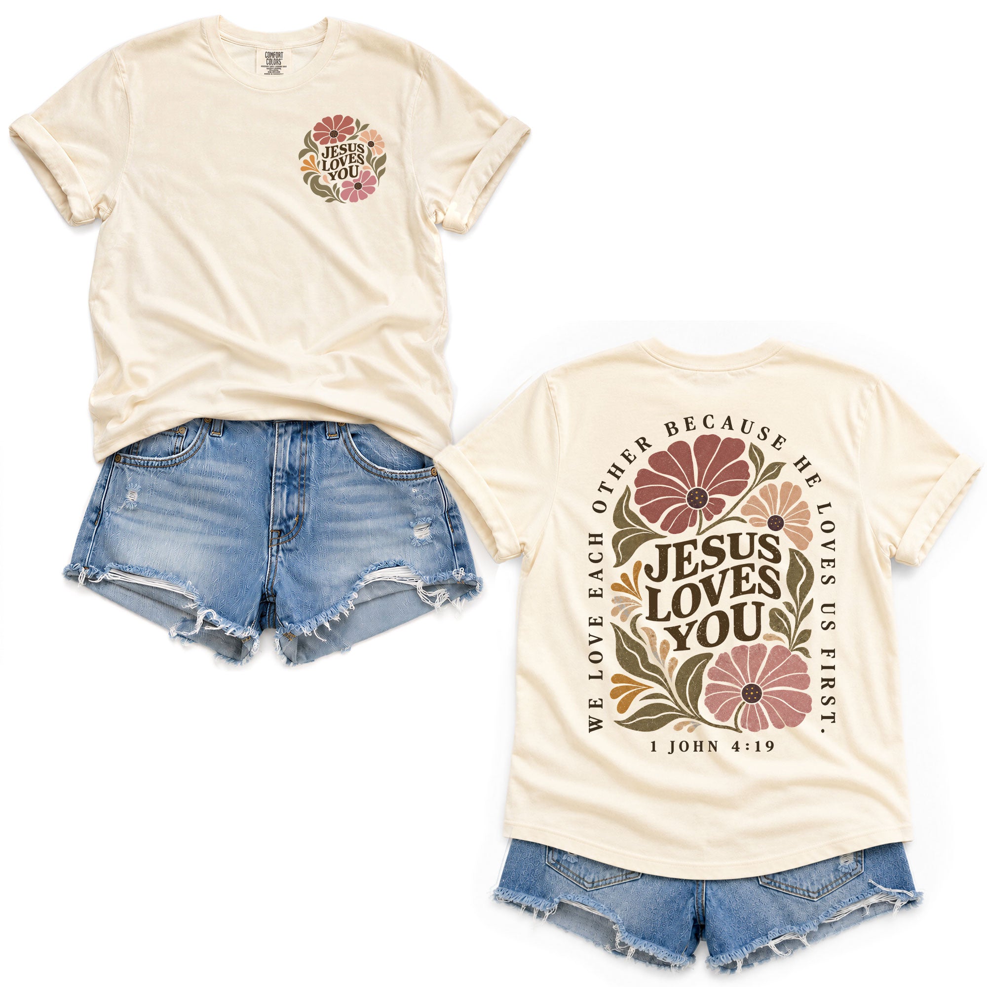 Jesus Loves You Vintage Floral 1 John 4 19 Scripture Christian T Shirt Apparel Women