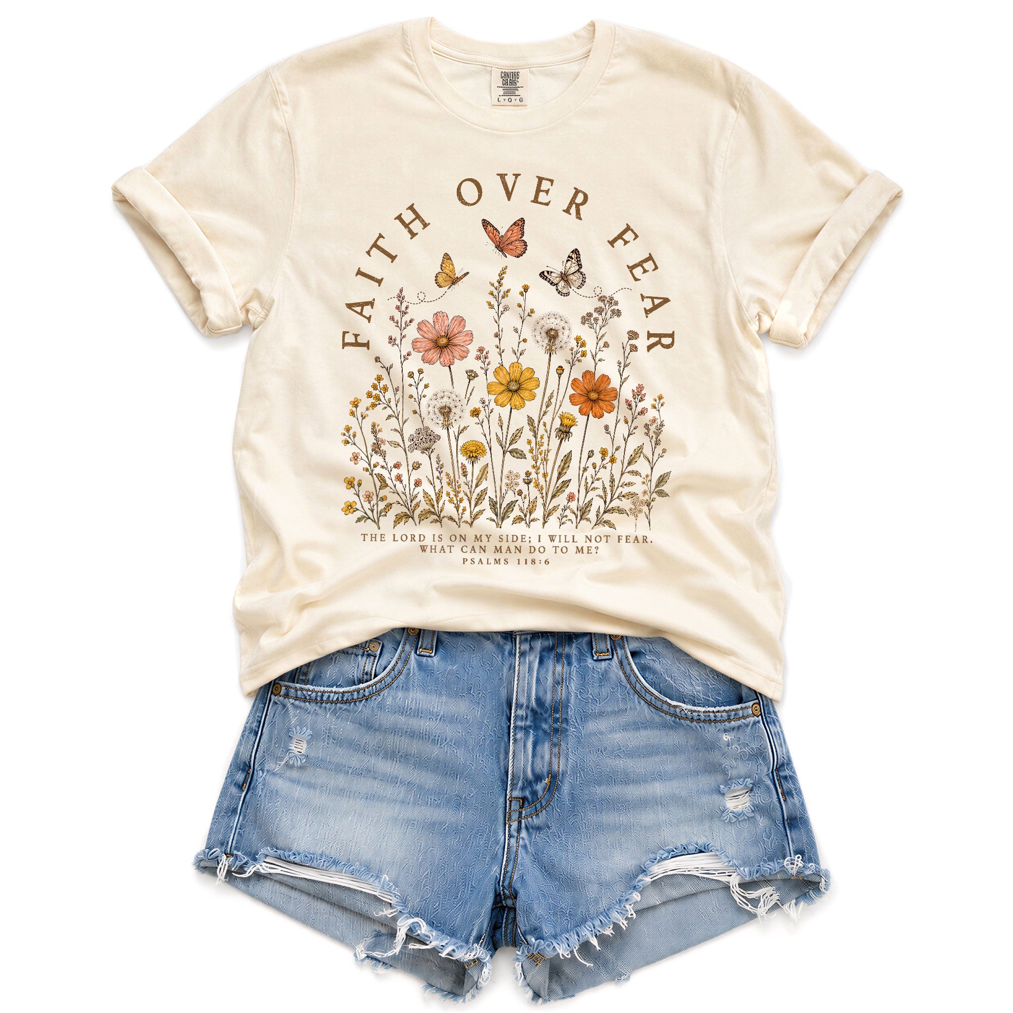 Faith Over Fear Shirt Butterfly Christian Psalm 118 6 Scripture Faith Graphic Tee