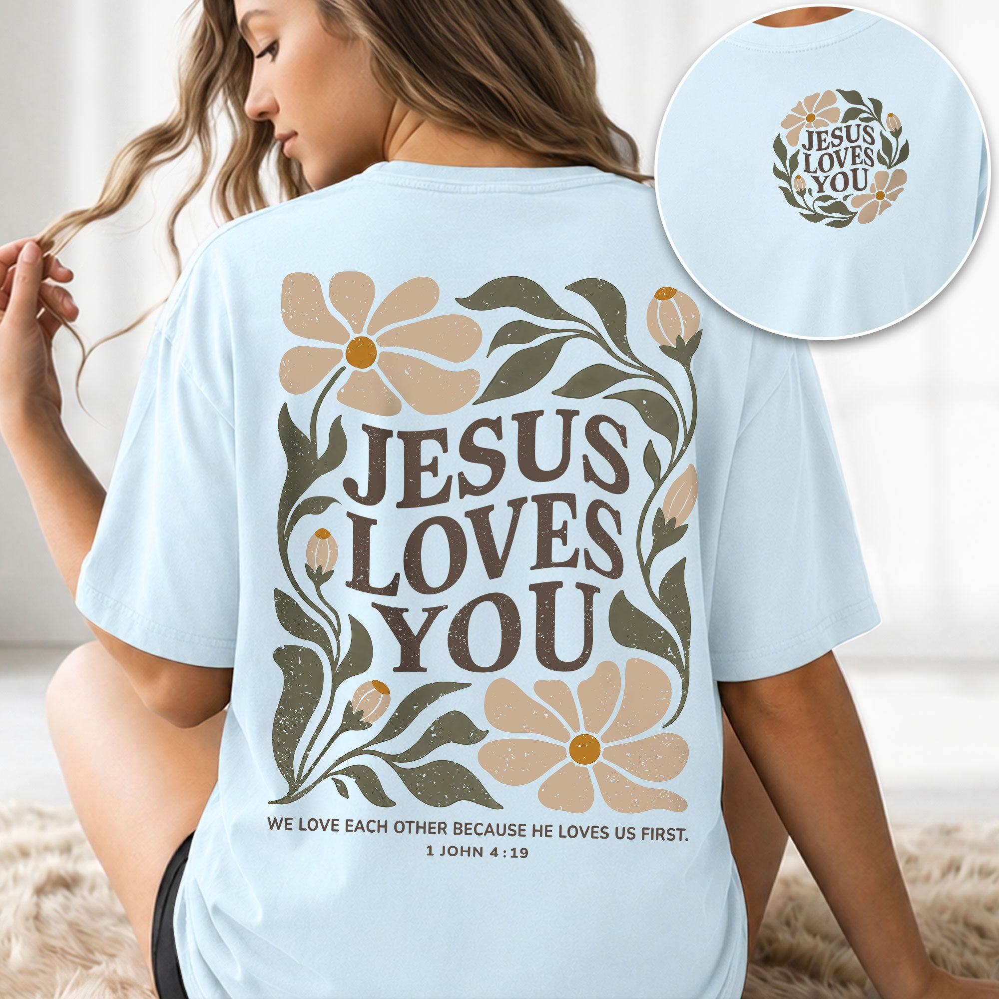 Jesus Loves You Retro Floral 1 John 4 19 Scripture Christian T Shirt Apparel Women - Rust Field Wear