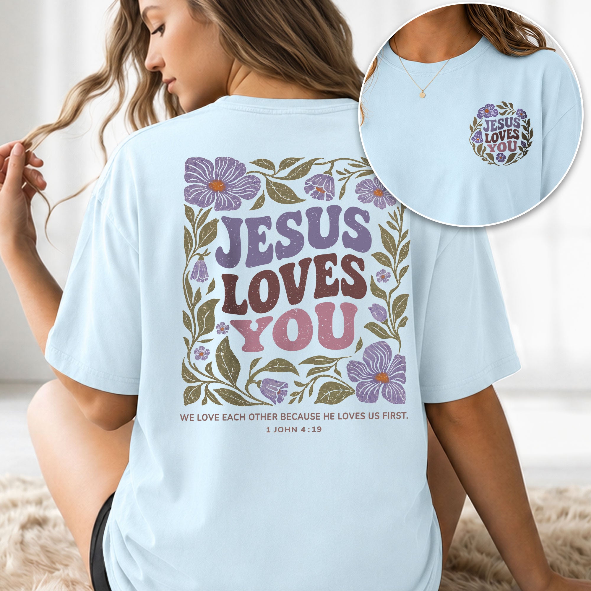 Jesus Loves You Retro Purple Floral 1 John 4 19 Christian T Shirt Apparel Women Top