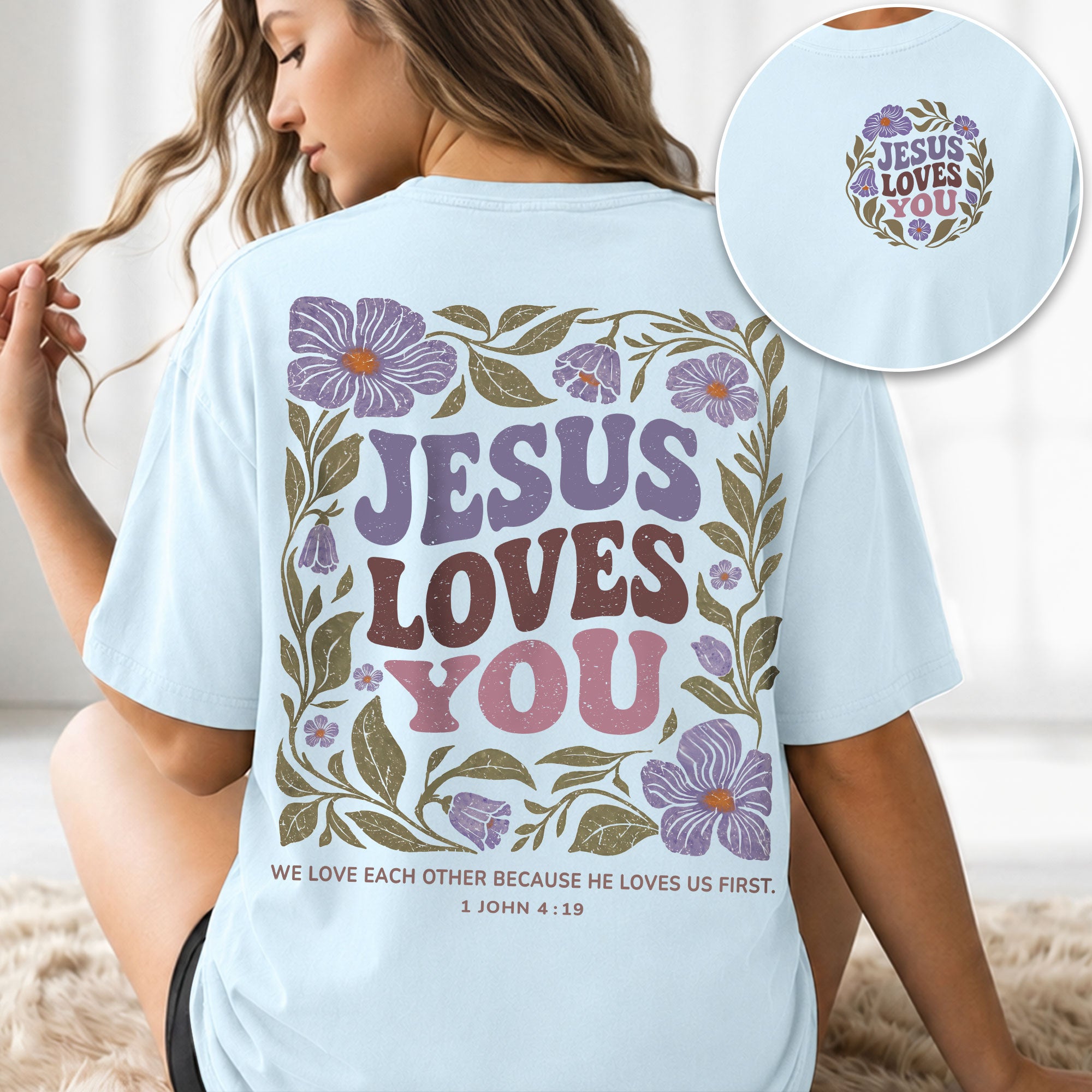 Jesus Loves You Retro Purple Floral 1 John 4 19 Christian T Shirt Apparel Women Top - Rust Field Wear