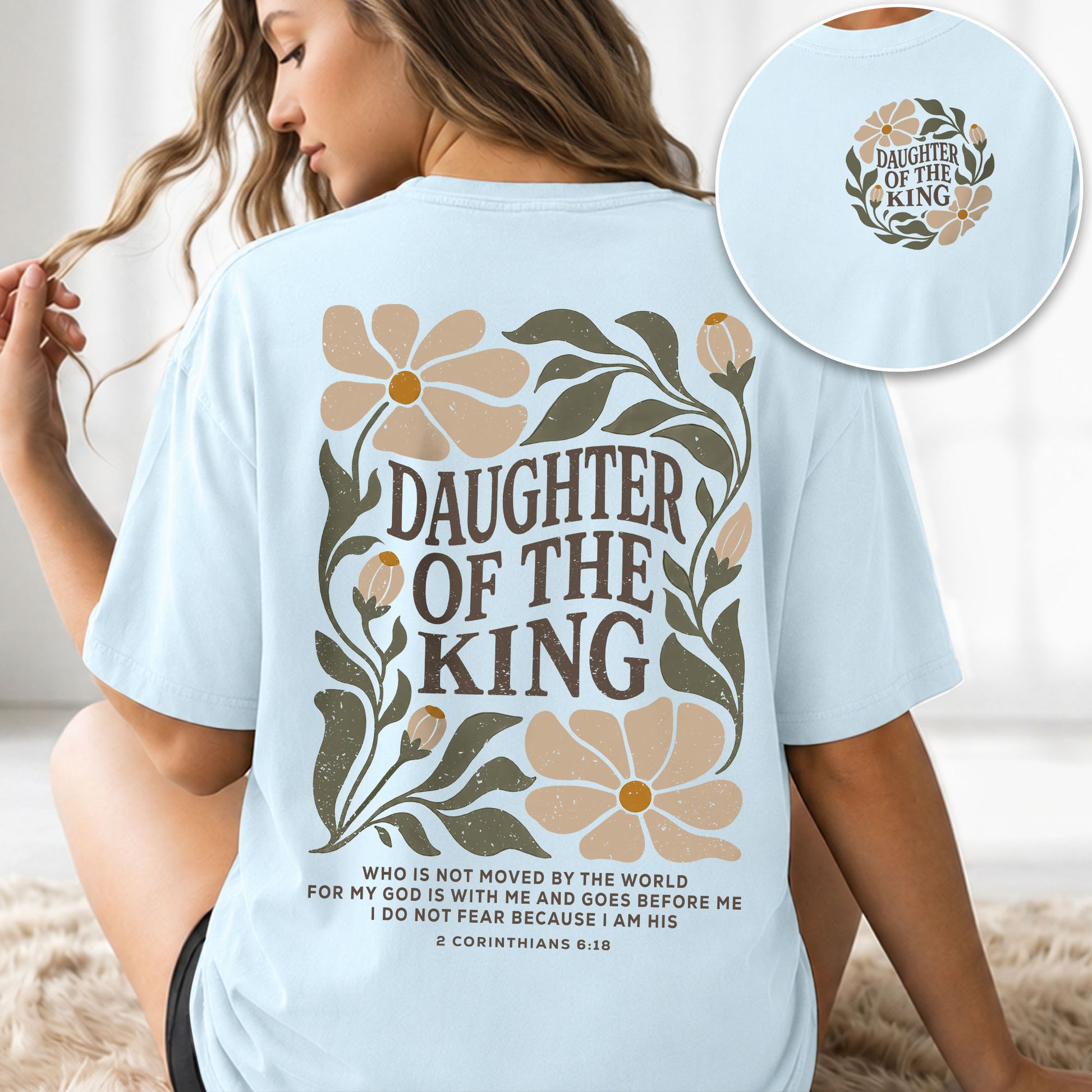 Daughter Of The King Floral 2 Corinthians 6 18 Christian T Shirt Apparel Top Women - Rust Field Wear