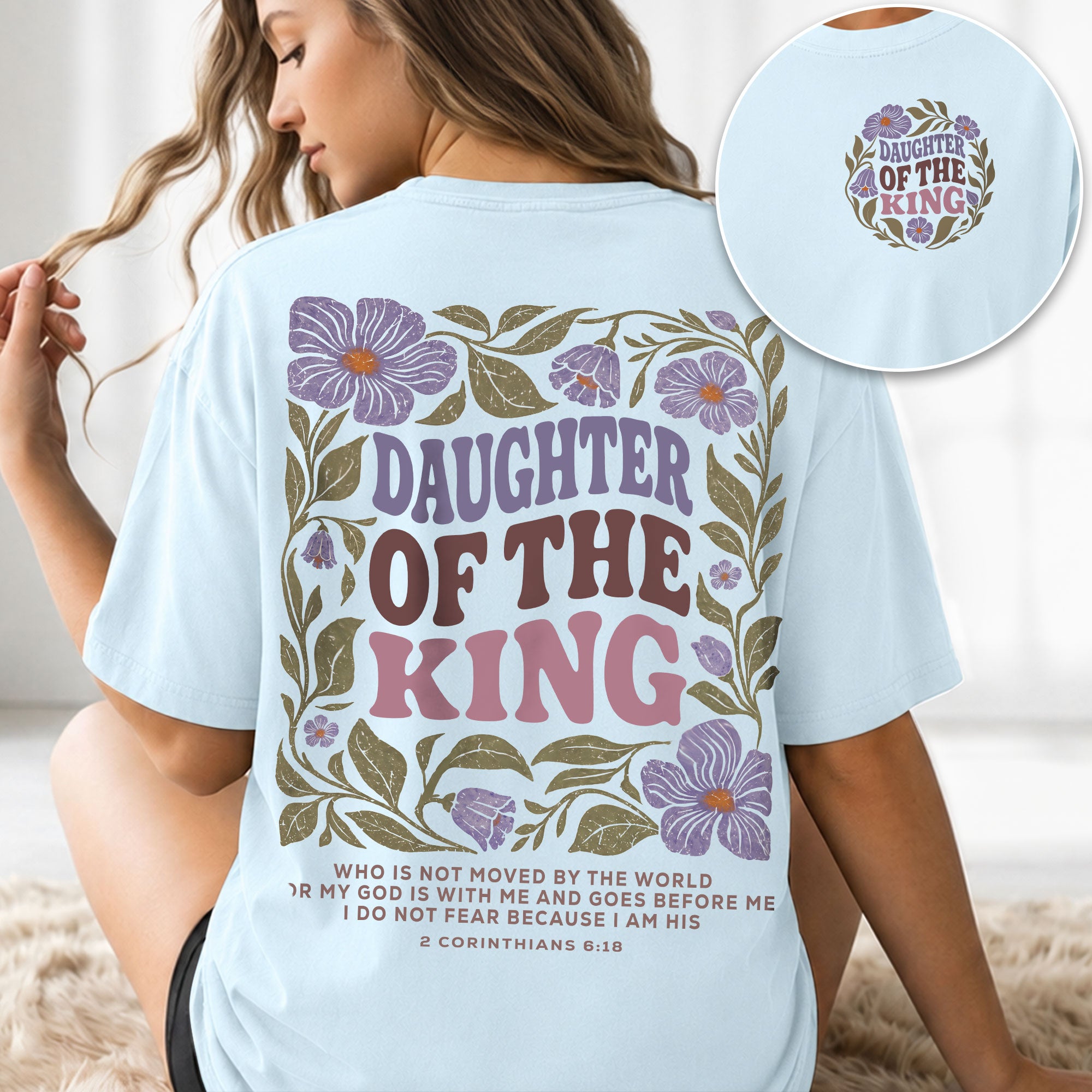 Daughter Of The King Purple Floral 2 Corinthians 6 18 Christian T Shirt Apparel Women - Rust Field Wear