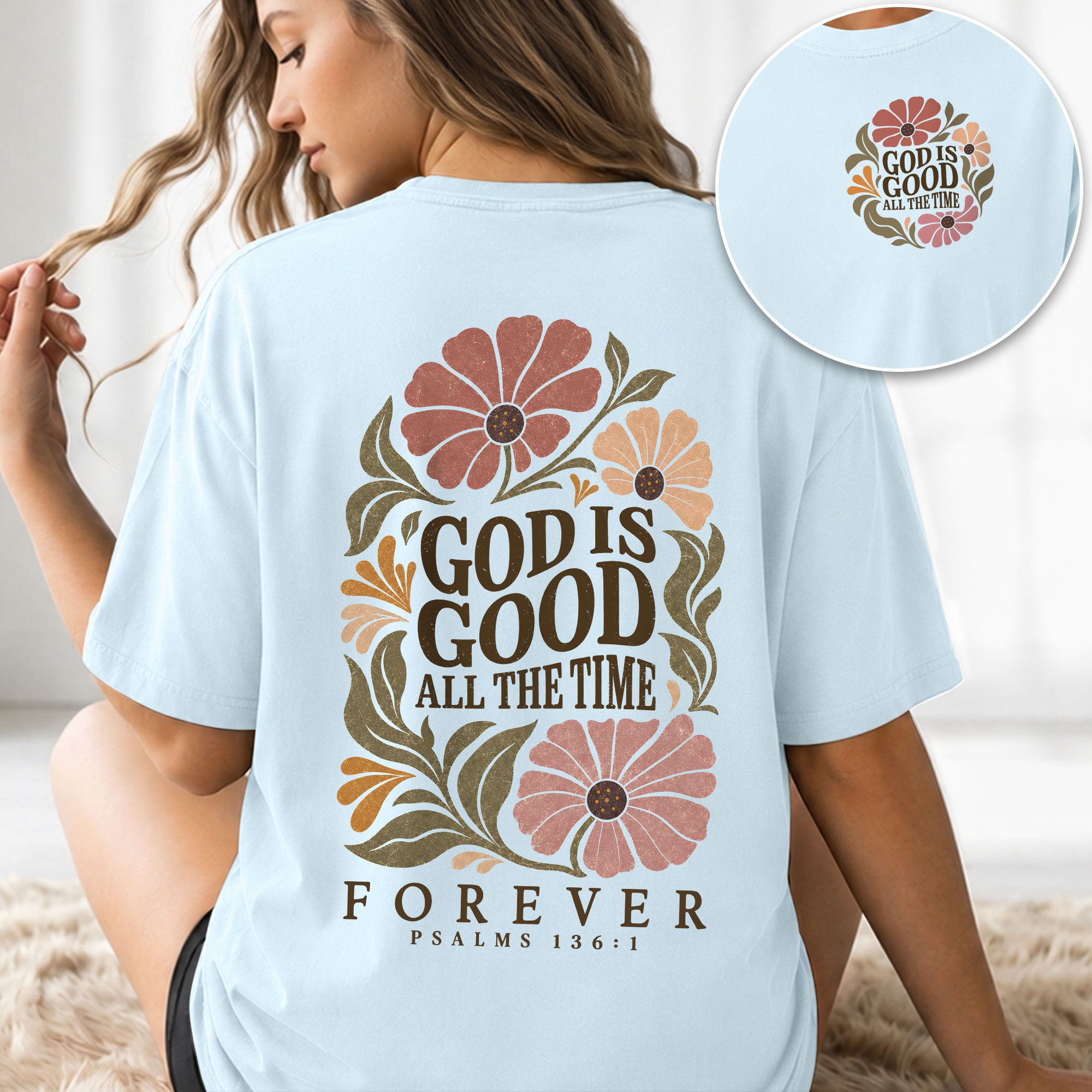 God Is Good All The Time Vintage Floral Psalms 136 1 Christian T Shirt Apparel Women - Rust Field Wear