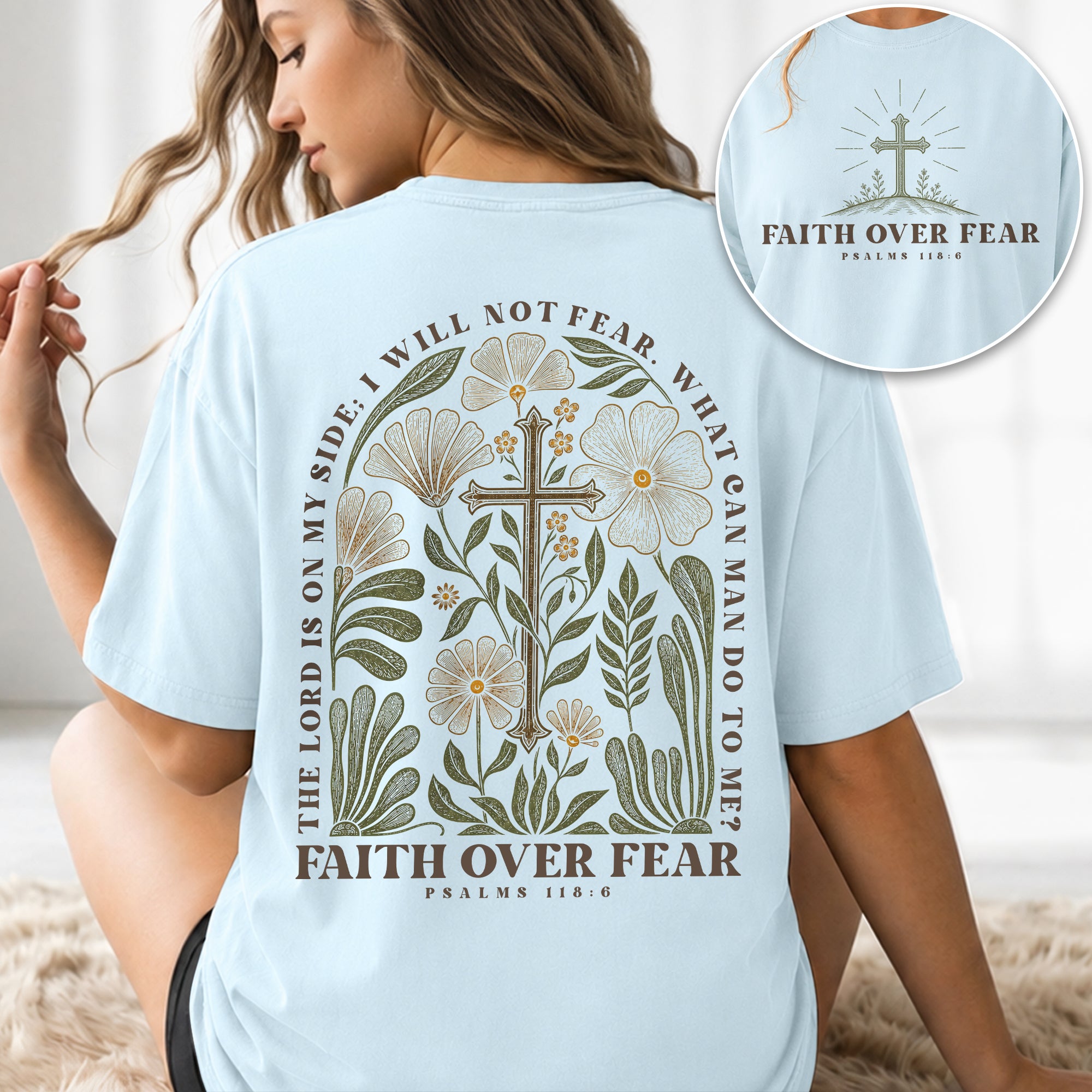Faith Over Fear Shirt Christian Women Botanical Floral Cross Tee Psalm 118 Bible Verse