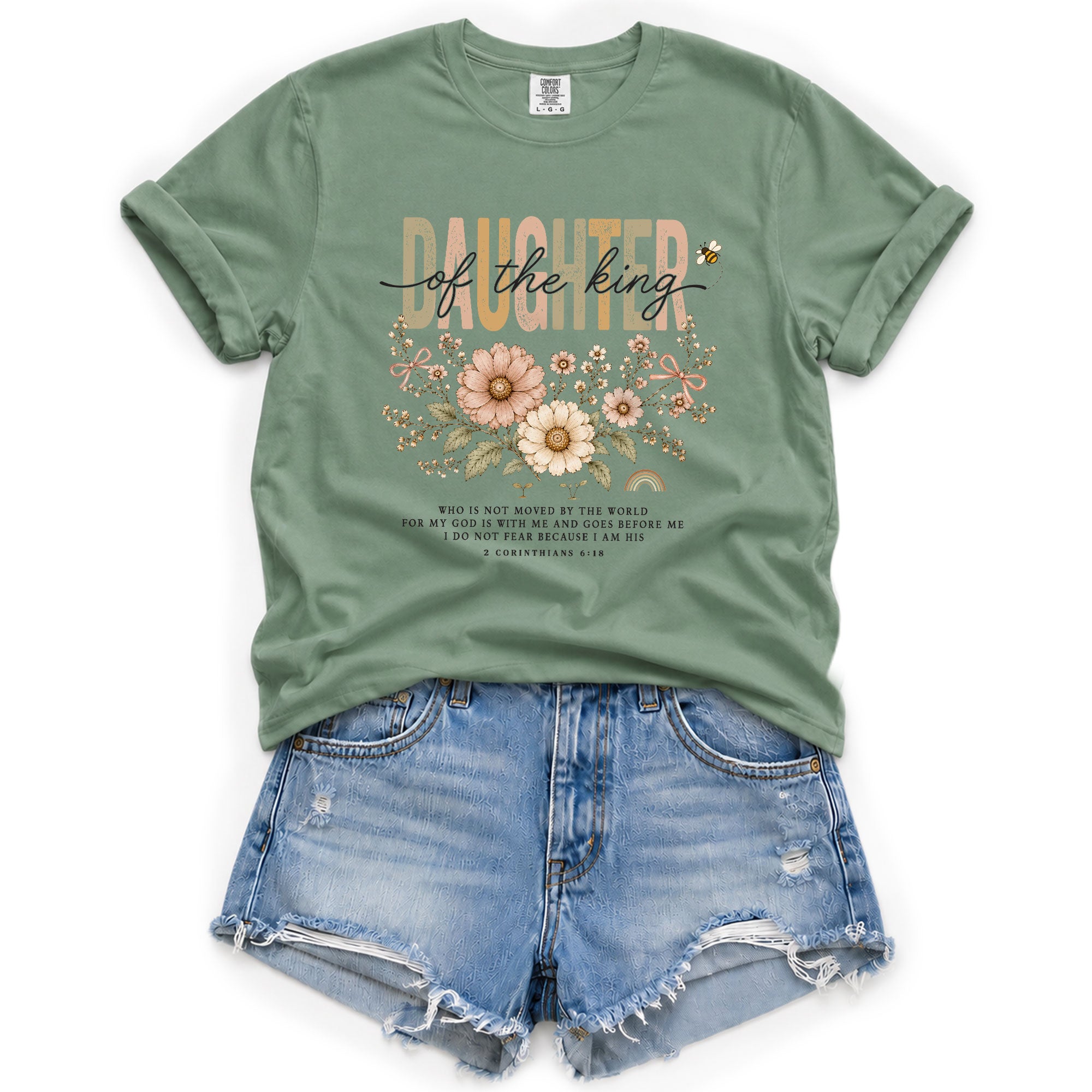 Daughter Of The King Shirt Daisy Bee Christian 2 Corinthians 6 18 Faith Graphic Tee