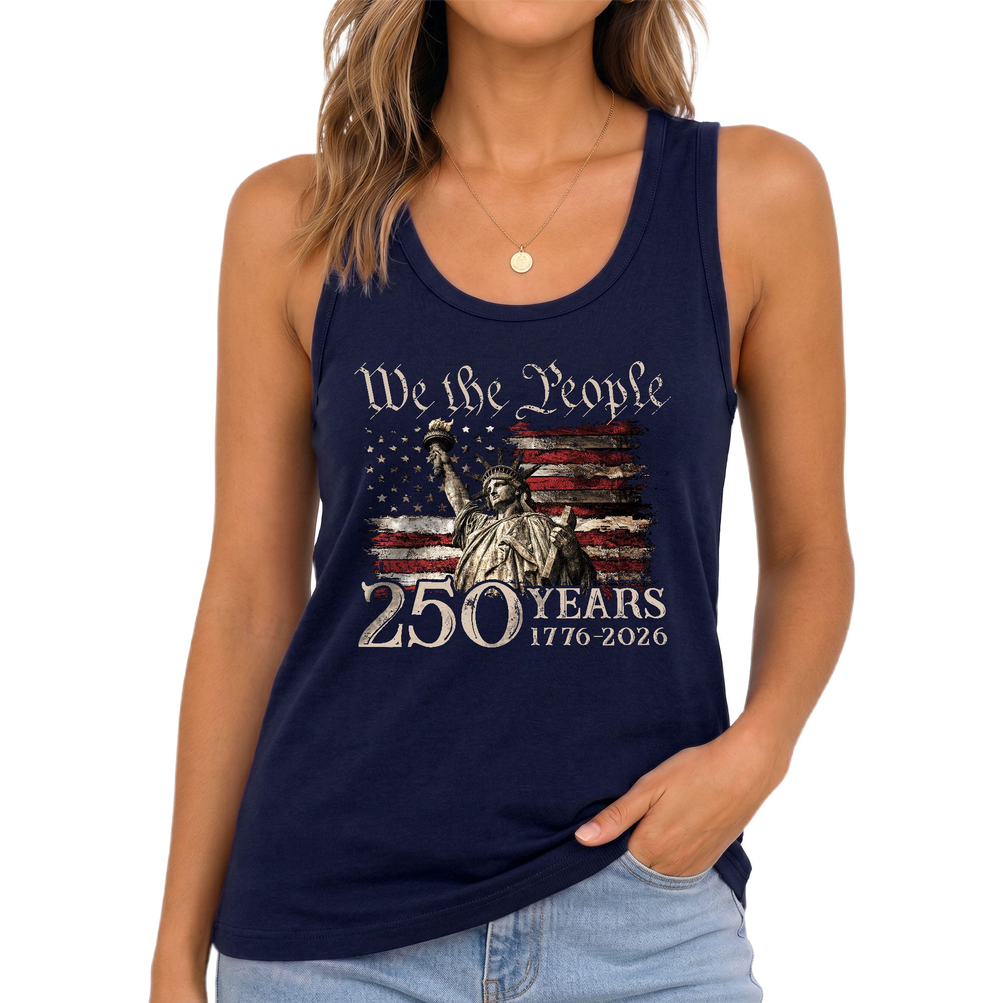 We the People 250 Years Statue of Liberty Tank Top | Patriotic 1776-2026 Women Shirt