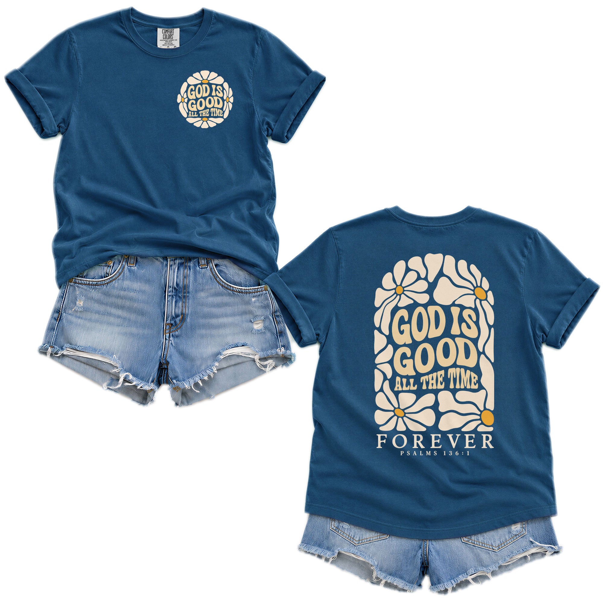 God Is Good All The Time Daisy Floral Psalms 136 1 Christian T Shirt Apparel Women