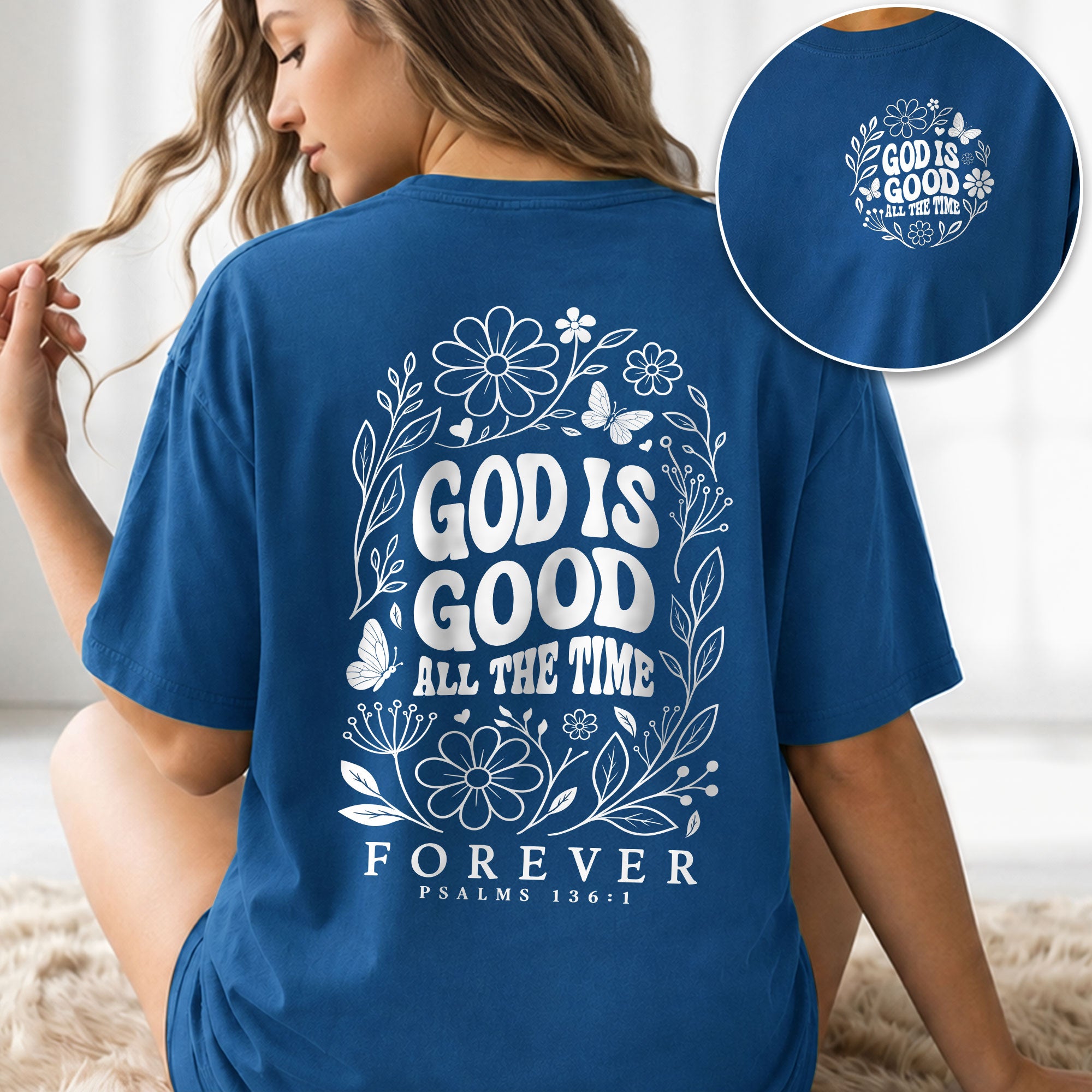 God Is Good All The Time Butterfly Floral Psalms 136 1 Christian T Shirt Apparel Women - Rust Field Wear