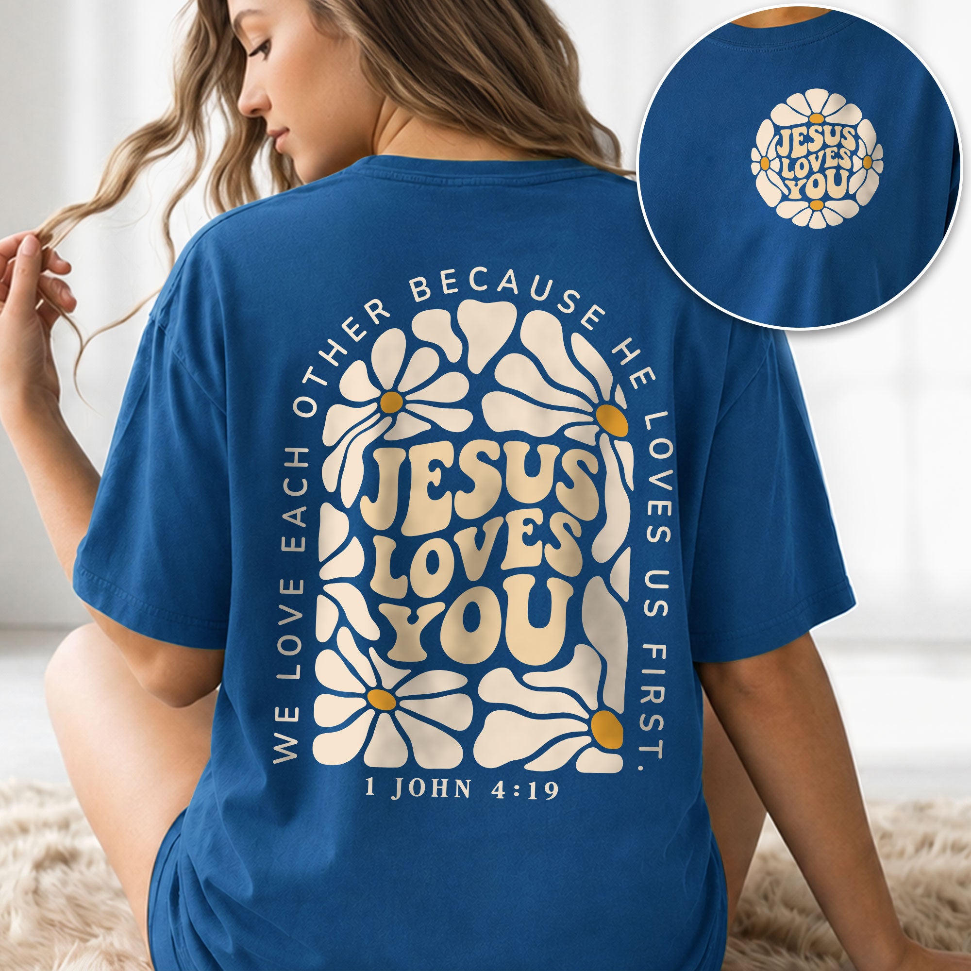 Jesus Loves You Retro Daisy Floral 1 John 4 19 Scripture Christian T Shirt Apparel Women - Rust Field Wear